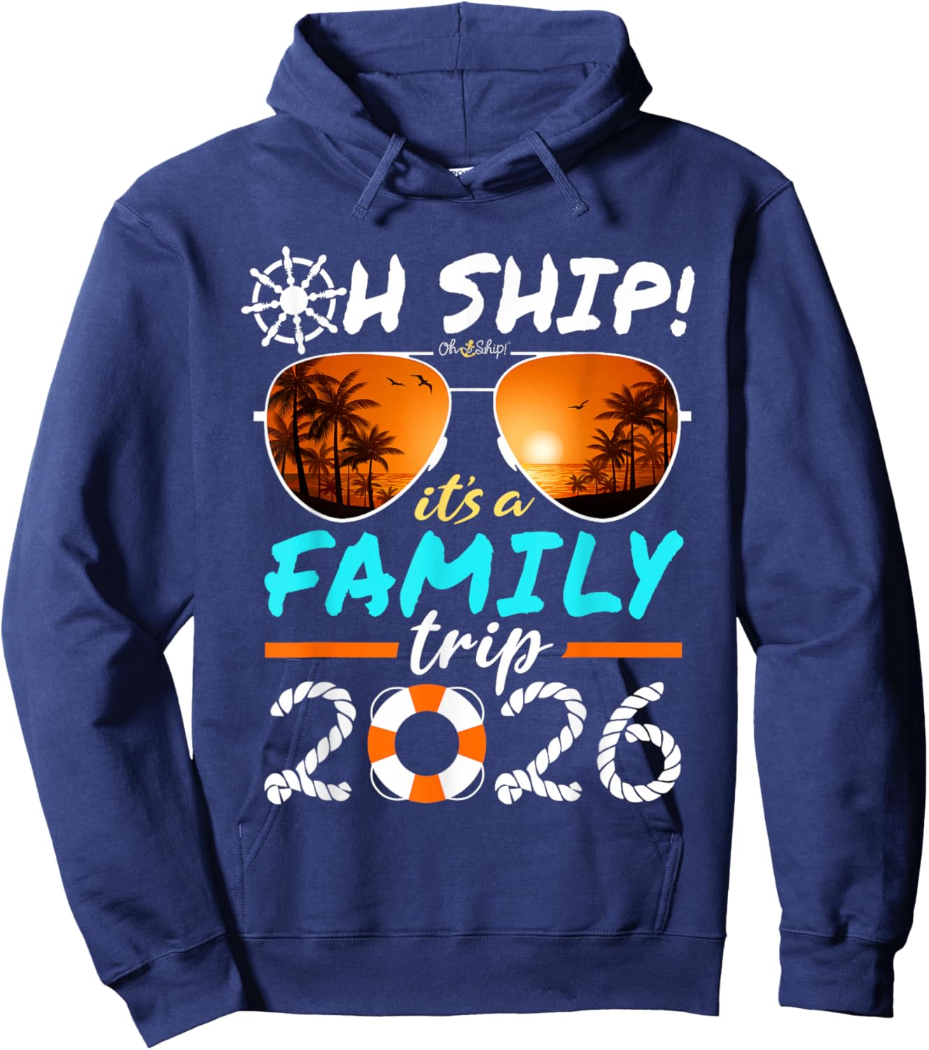 Oh Ship It's a Family Trip 2026 Matching Family 2026 Cruise Hoodie - Hoodie | Navy