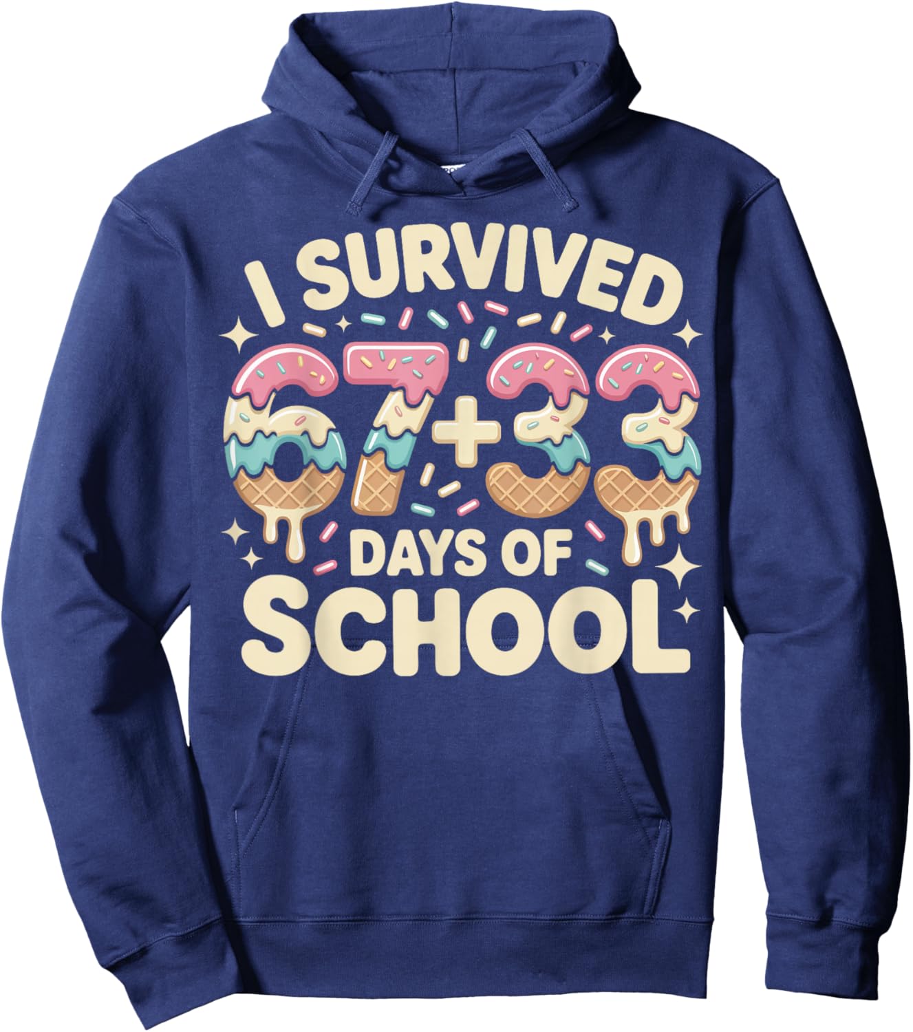 I Survived 100 Days of School 67+33 Ice Cream Six Seven 6 7 Hoodie - Hoodie | Navy