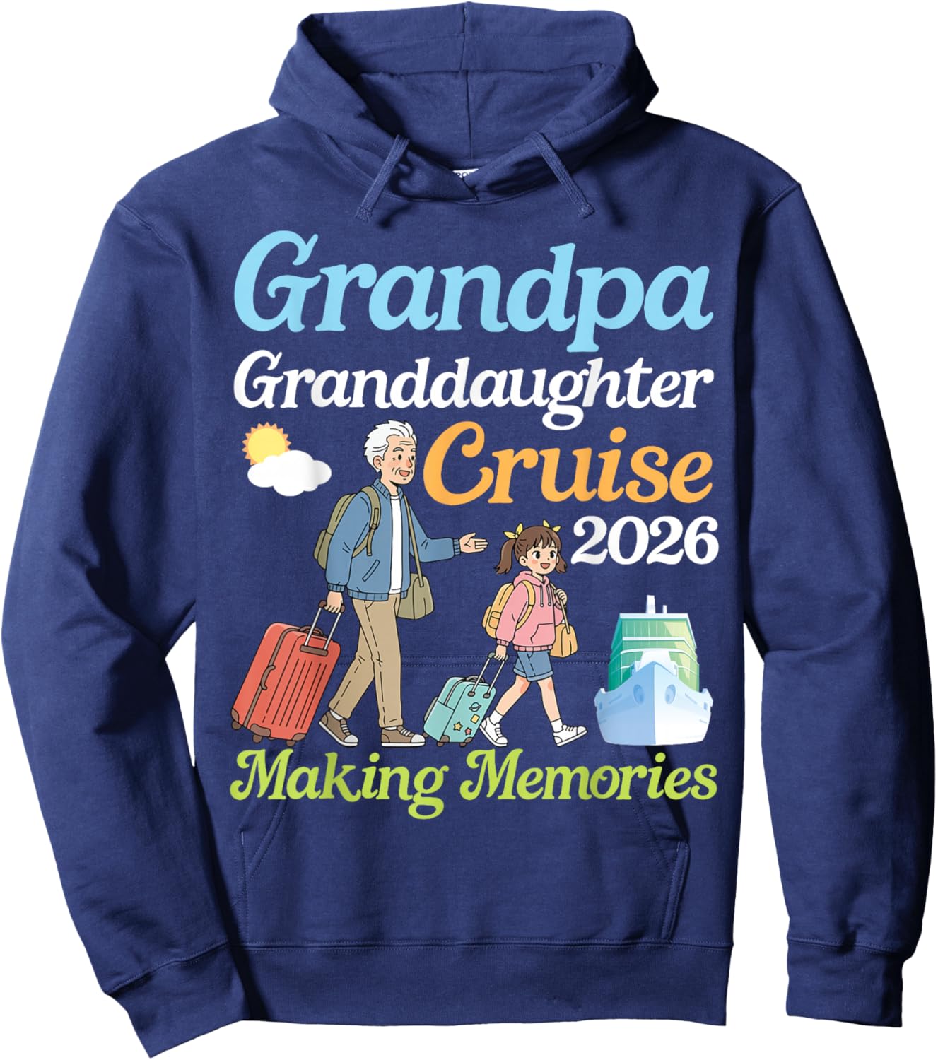 Grandpa and Granddaughter Cruise 2026 Making Memories Travel Hoodie - Hoodie | Navy