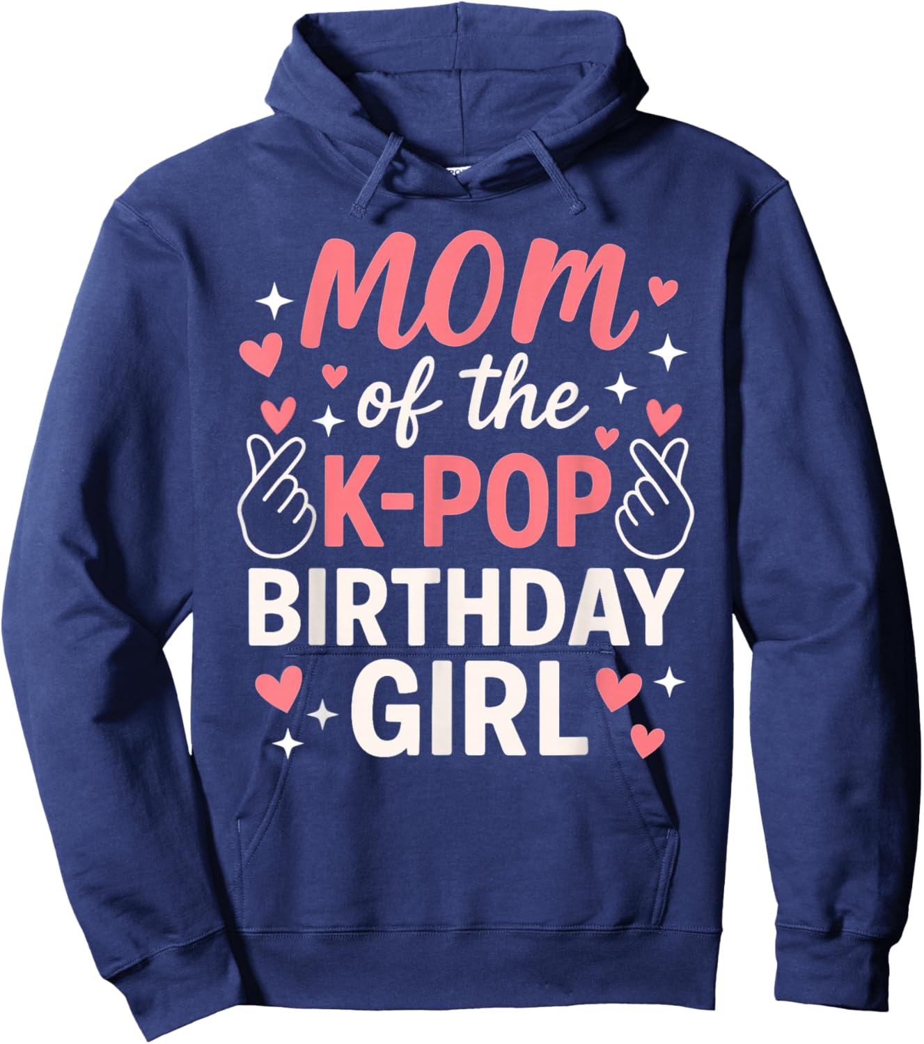 Mom of The K Pop Birthday Girl Korean Pop Lovers Girls Women Hoodie - Hoodie | Navy