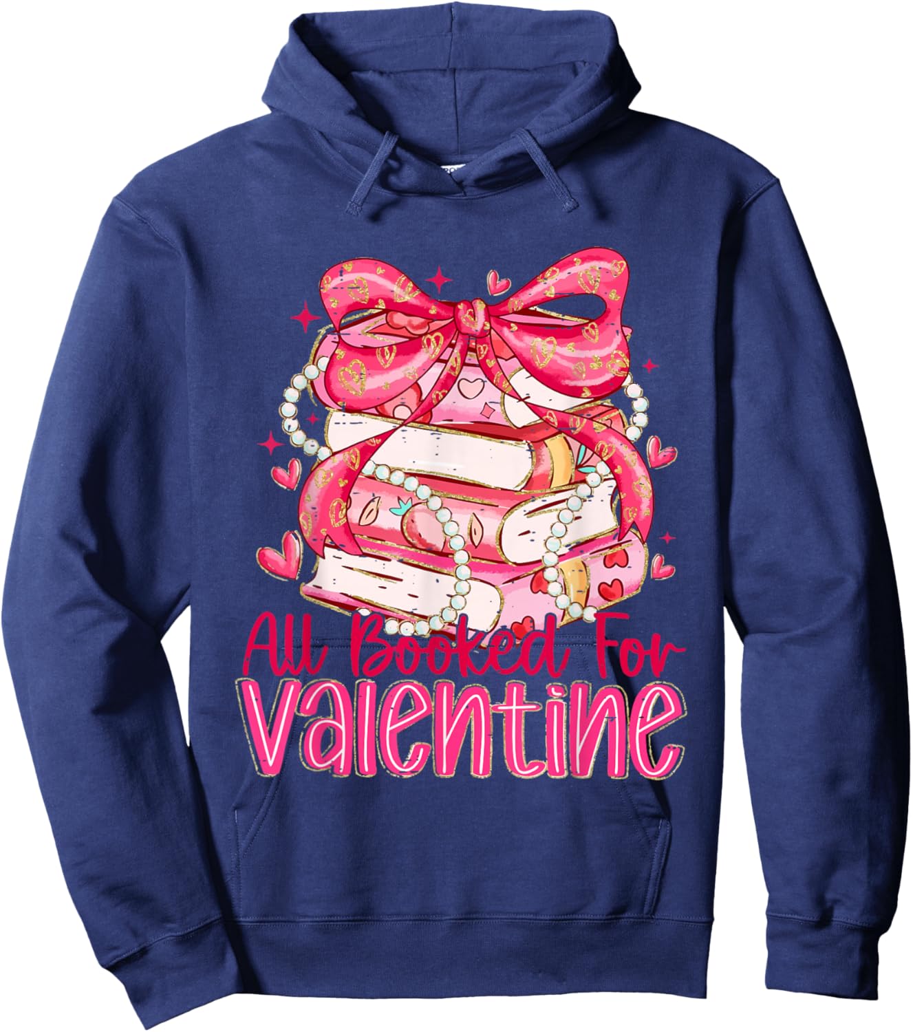 Coquette Bow All Booked for Valentine Book Lover Bookish Hoodie - Hoodie | Navy
