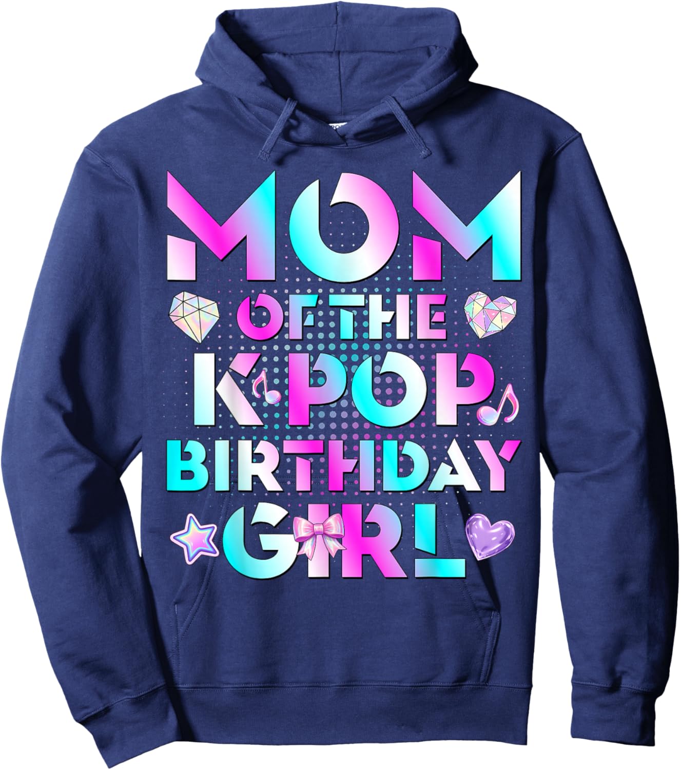 Mom of The K-Pop Birthday Girls Korean Music Lovers Hoodie - Hoodie | Navy