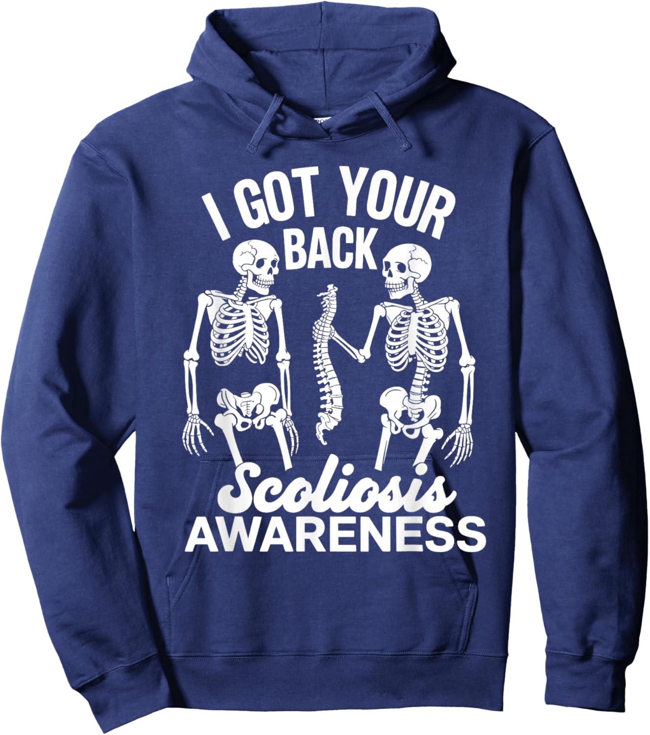 I Got Your Back Scoliosis Awareness Spine Skeleton Skull Pun Hoodie - Hoodie | Navy