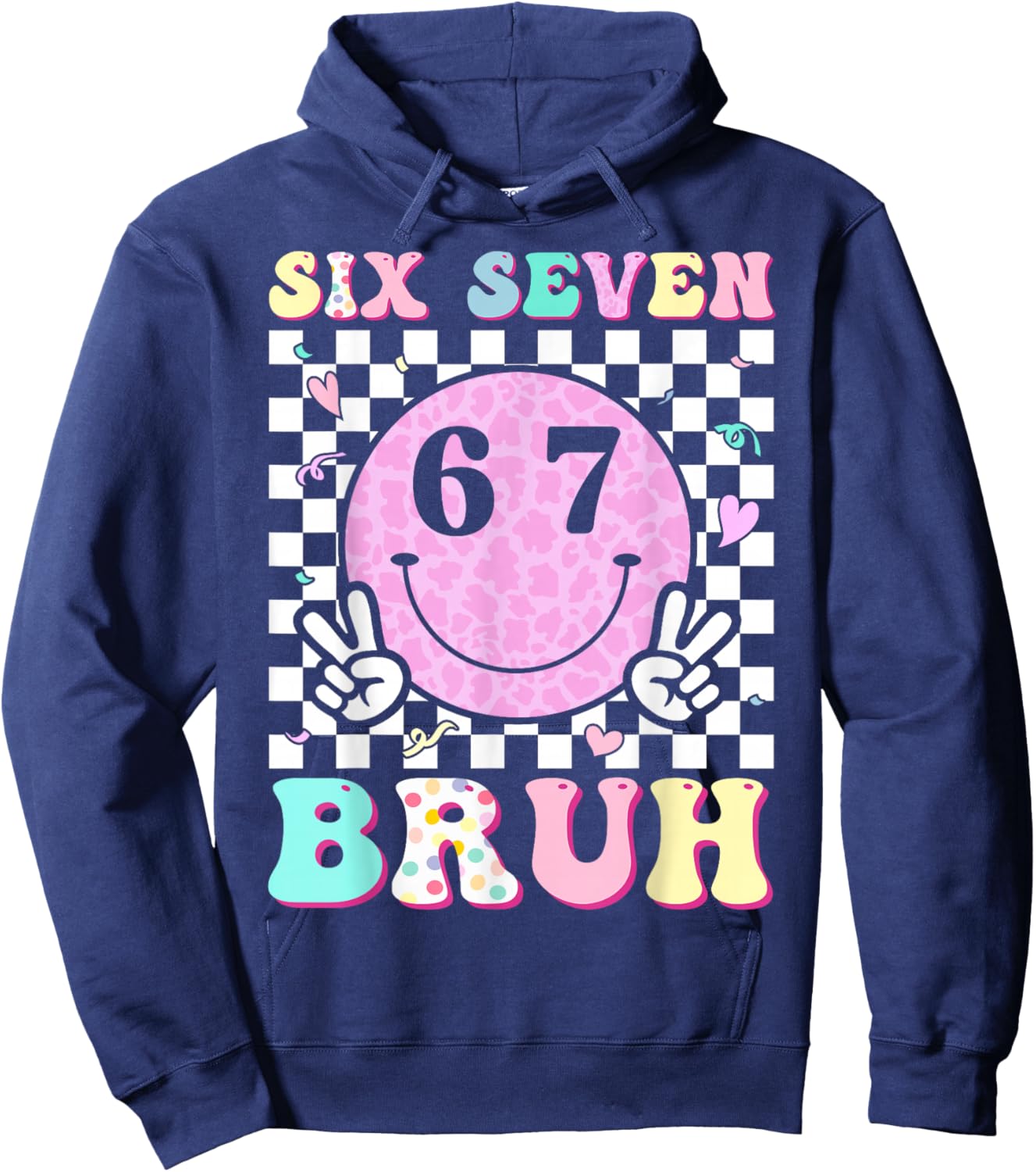 Six Seven Bruh Boys Teens Kids 6 7 Groovy Happy Face 67 Meme Hoodie - Hoodie | Navy