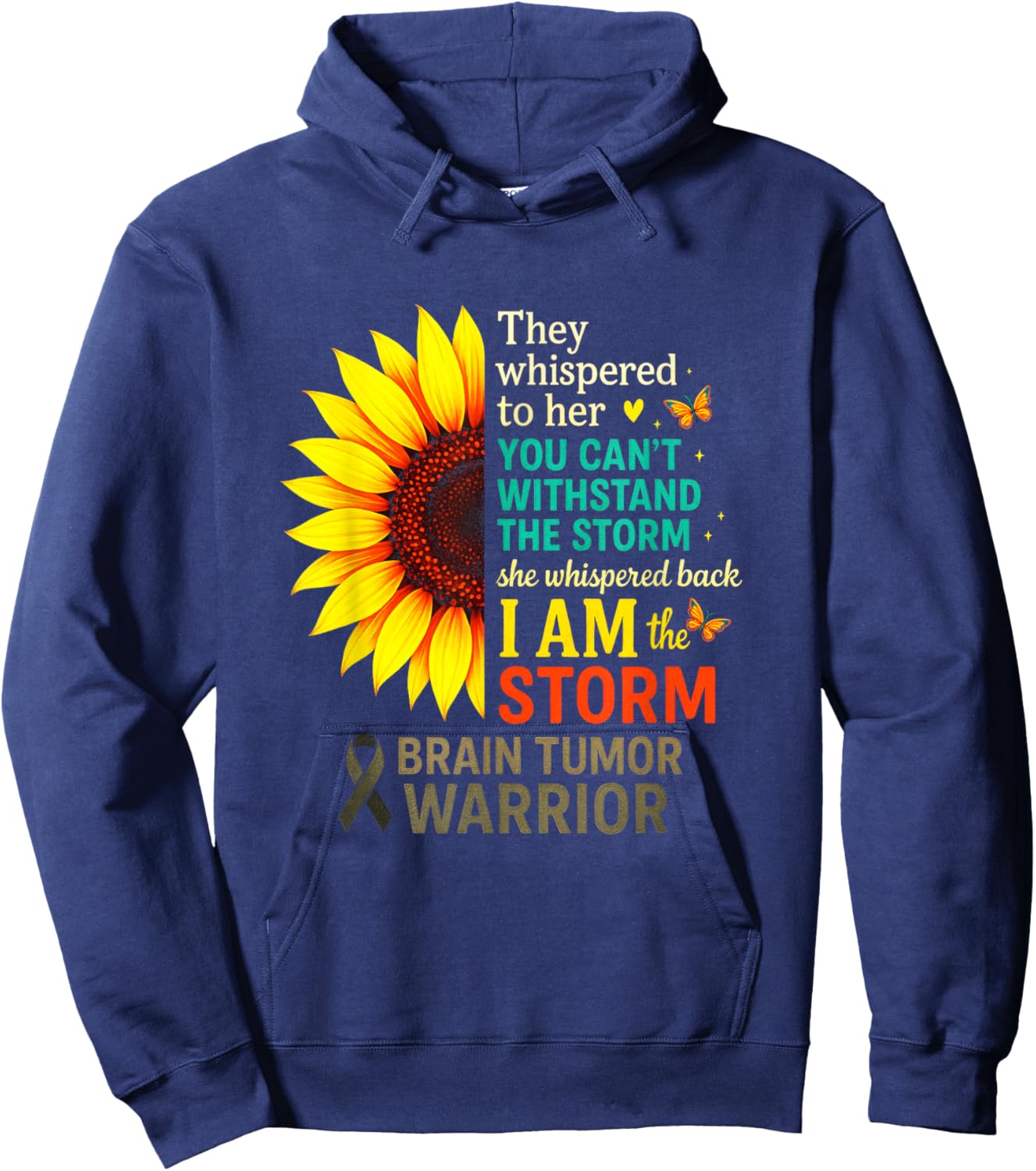 They Whispered - Brain Tumor Awareness Sunflower Hoodie - Hoodie | Navy