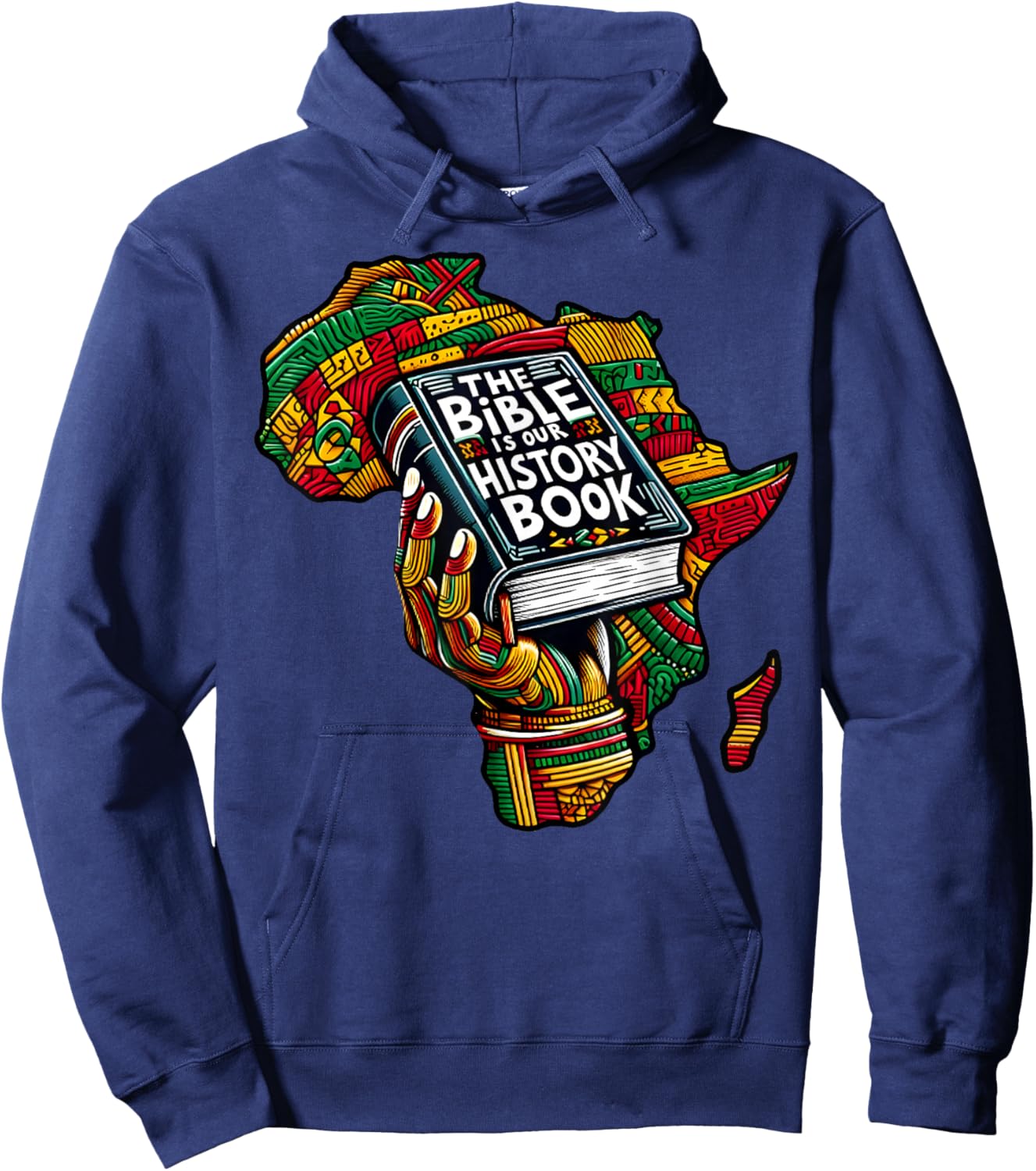 The Bible is Our History Book Roots African American Faith Hoodie - Hoodie | Navy