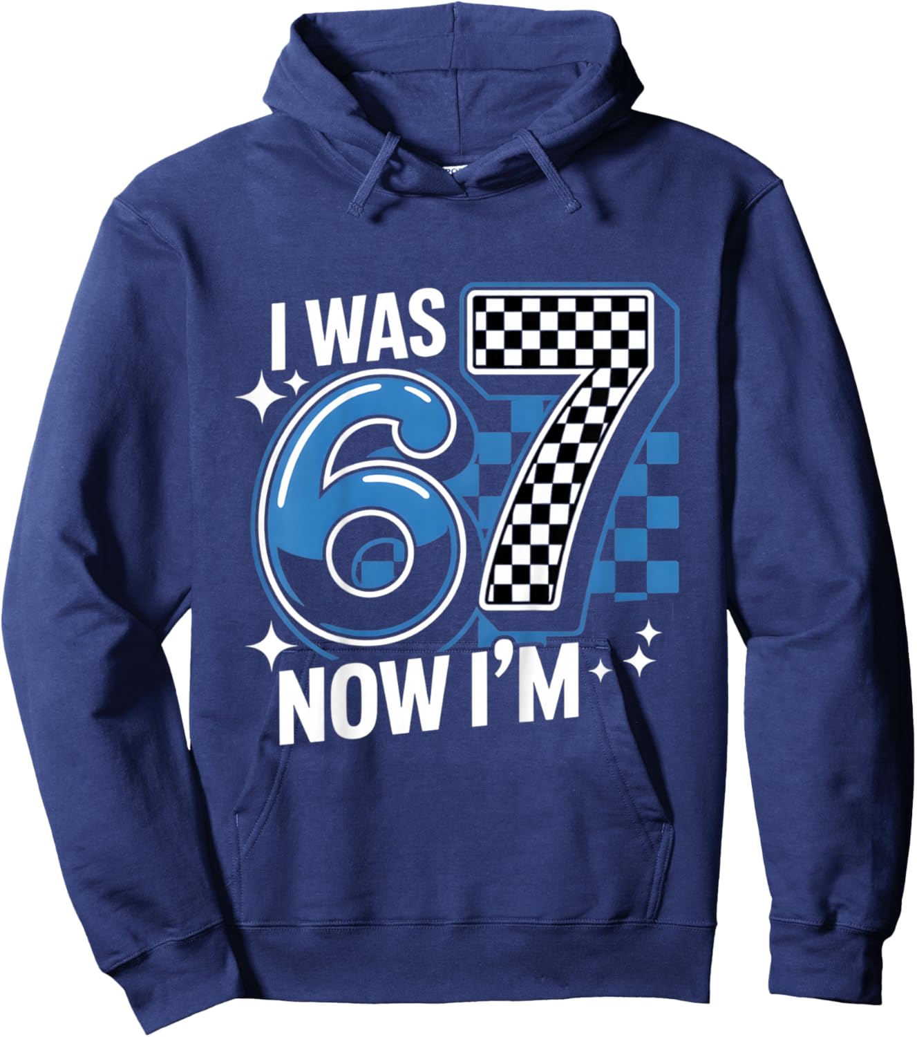 Blue Checkered I was 6 Now I'm 7 Funny 67 Birthday Boys Hoodie - Hoodie | Navy