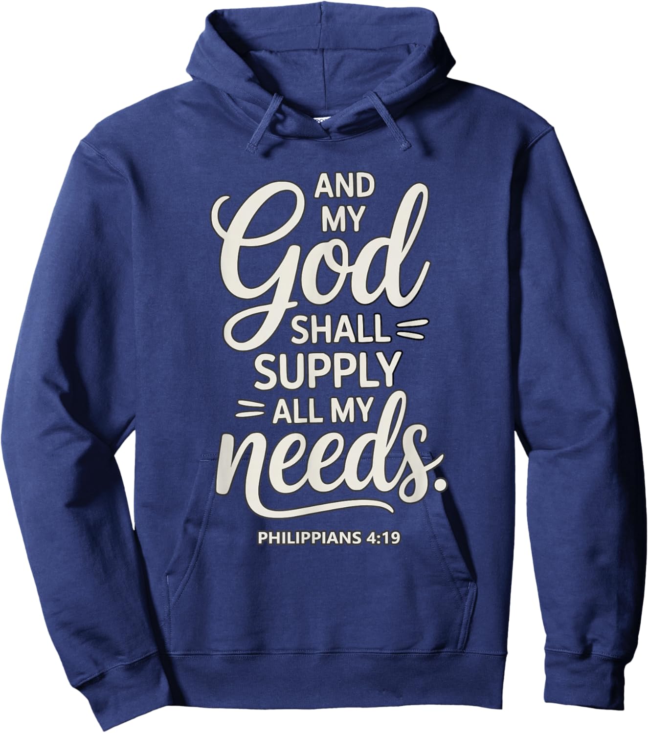 and My God Shall Supply All My Needs Philippians 4:19 Hoodie - Hoodie | Navy