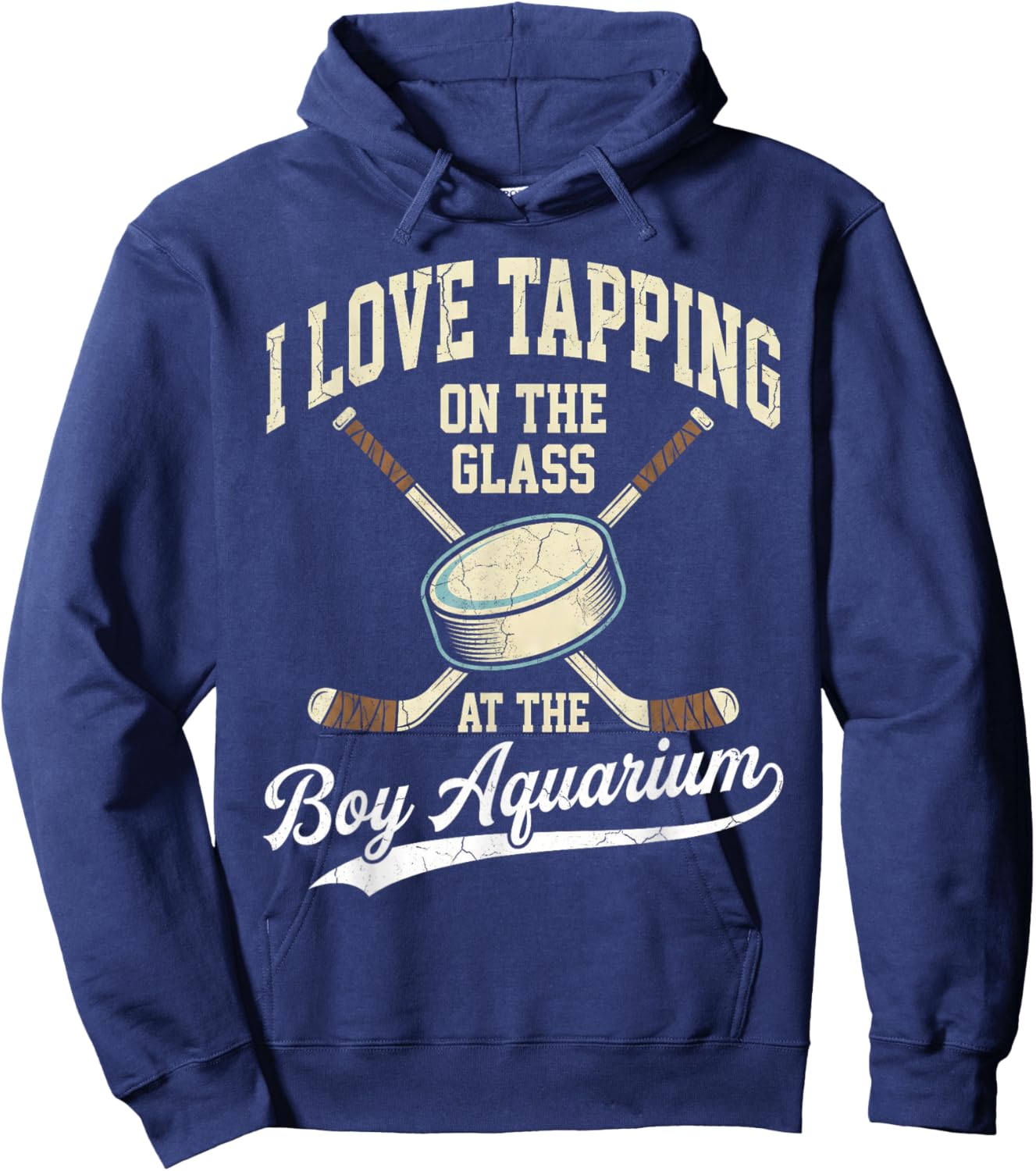 I Love Tapping On The Oh Glass Boy Aquarium Hockey Hoodie - Hoodie | Navy