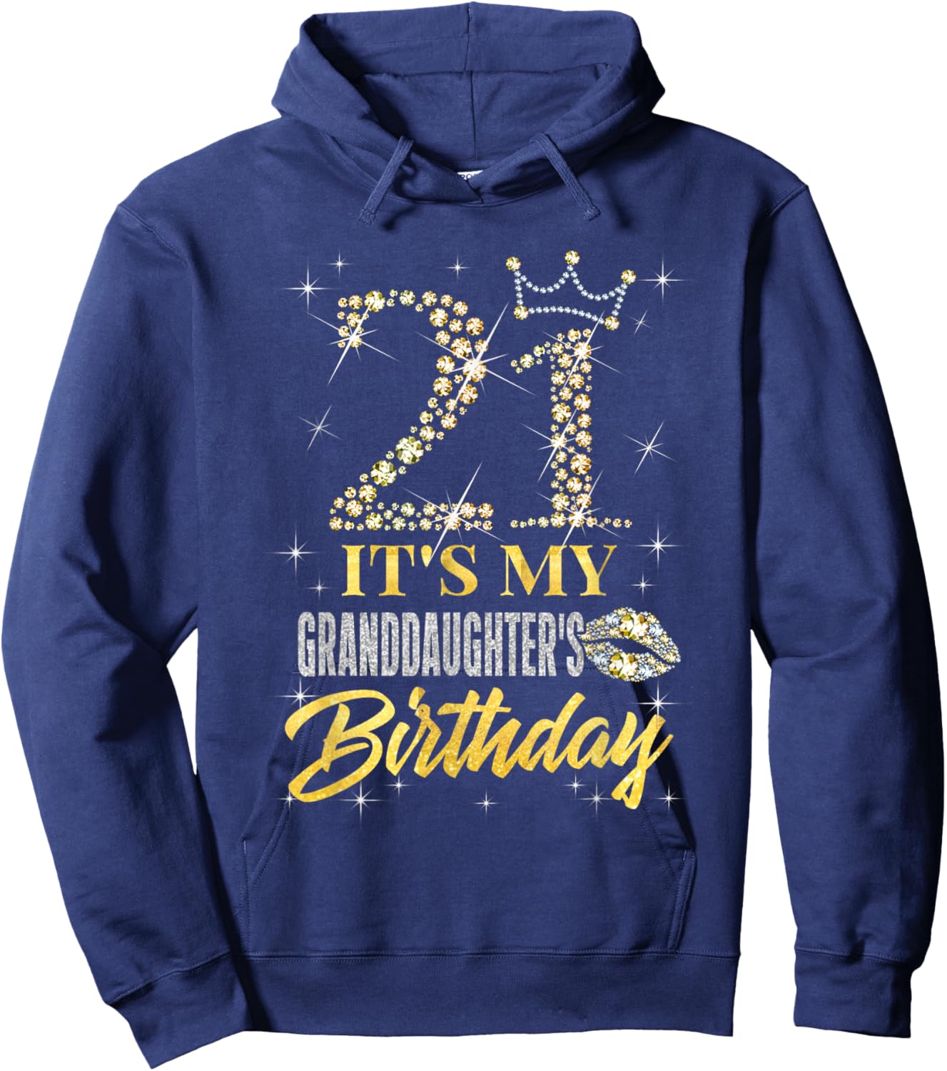 21 It's My Granddaughter's Birthday Crown Happy 21 Years Old Hoodie - Hoodie | Navy