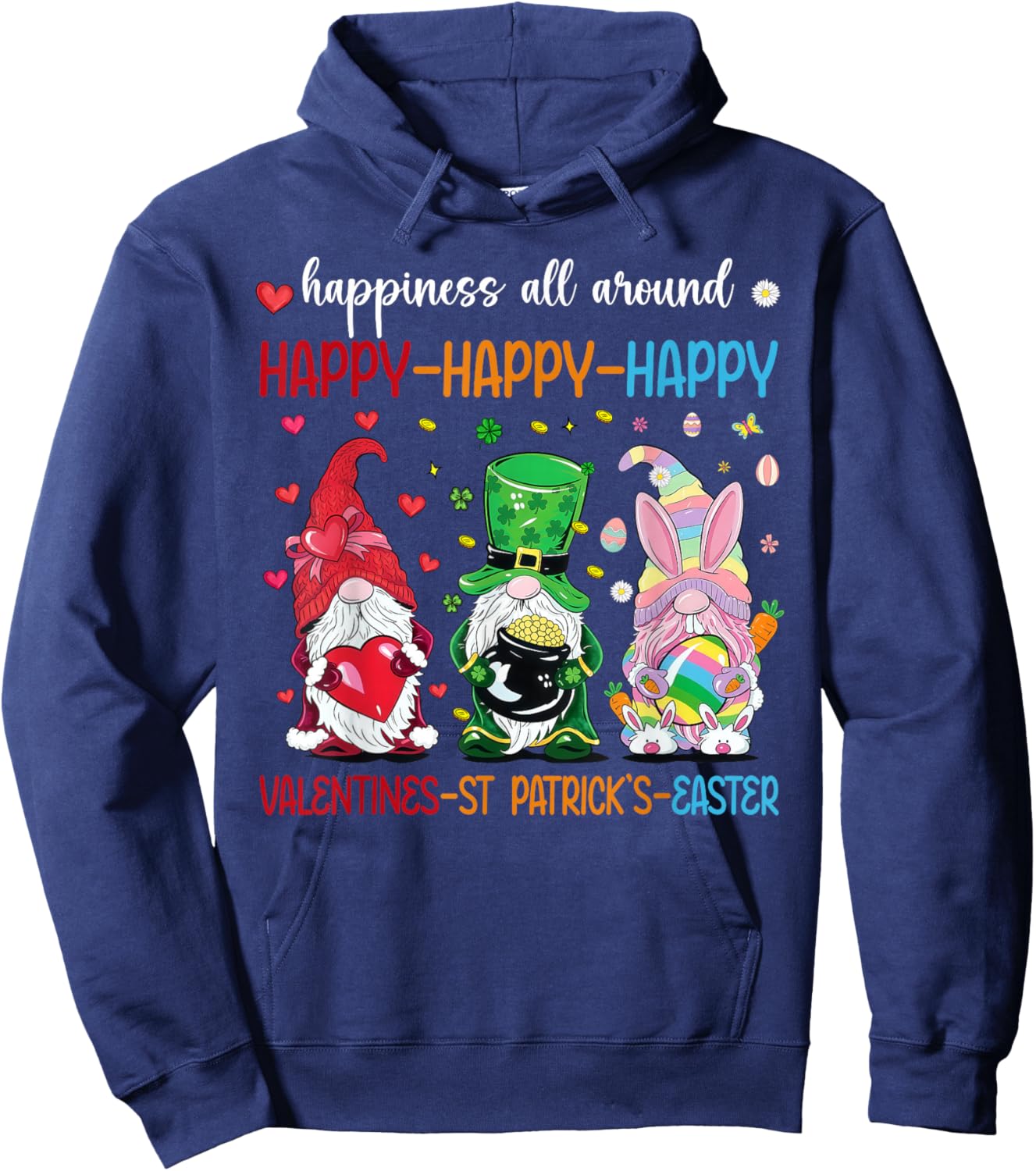 Happy Valentines St Patrick Day Easter Day Holiday Gnome Fun Hoodie - Hoodie | Navy