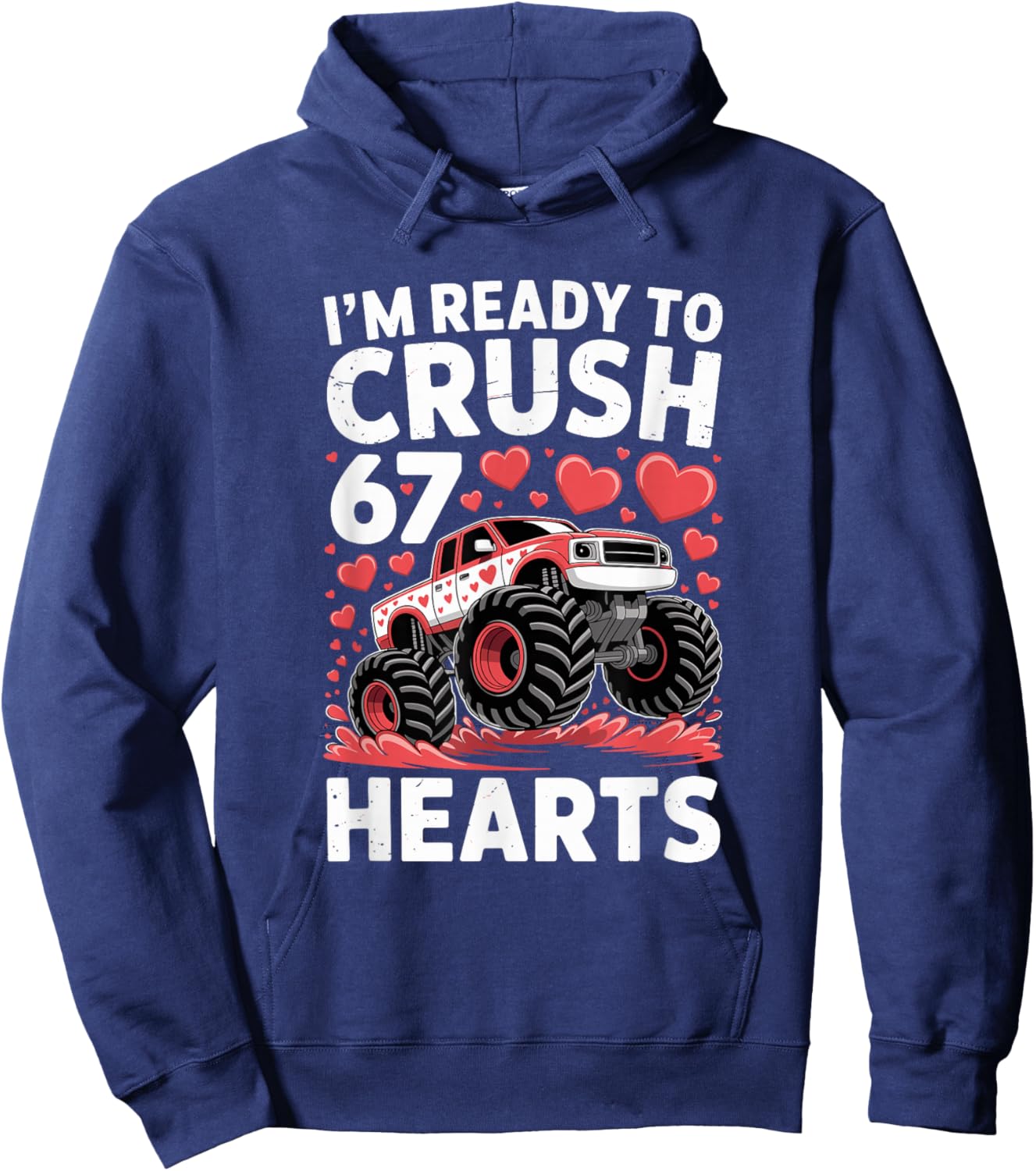 I'm Ready to Crush Hearts Monster Truck Valentine's Day Hoodie - Hoodie | Navy