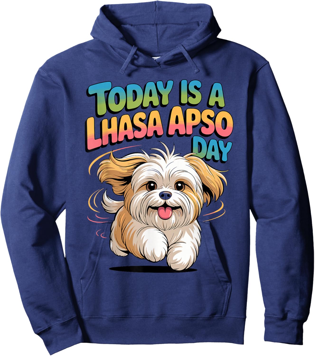 Today is a Lhasa Apso Day Cartoon Pet Toy Dog Small Breed Hoodie - Hoodie | Navy