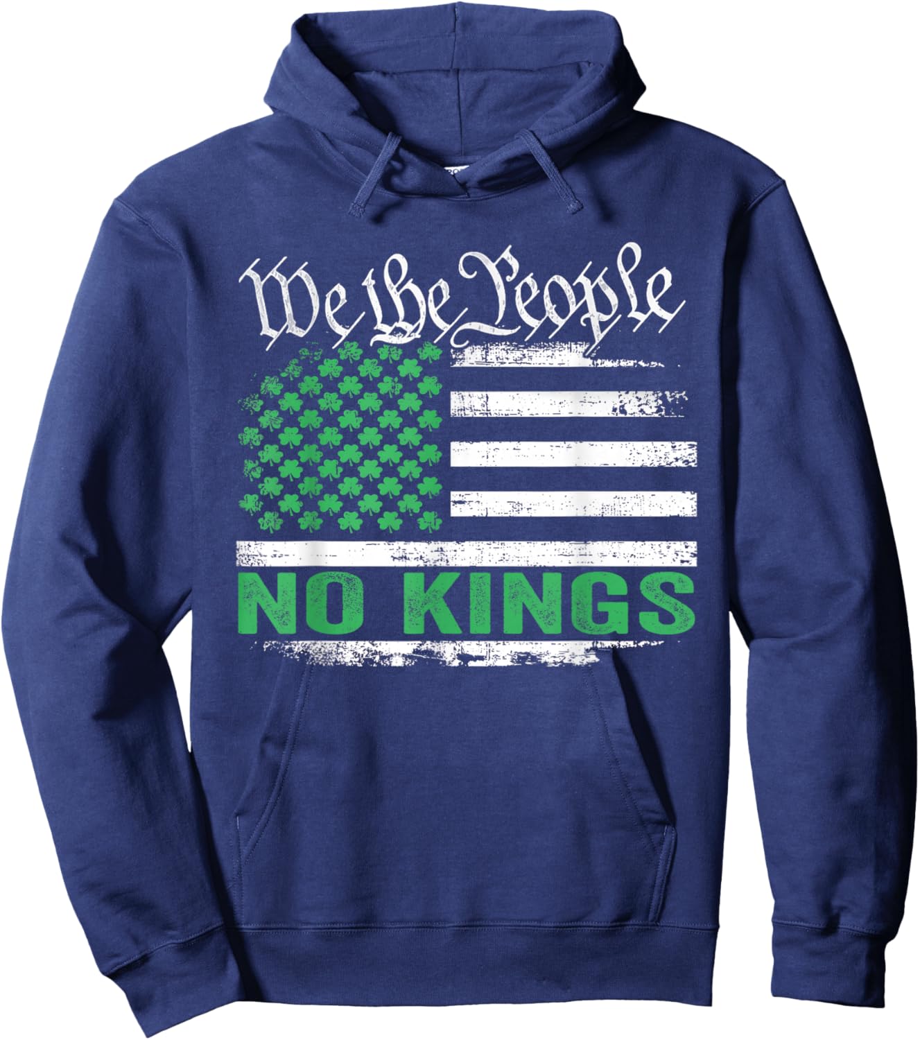 No Kings in America US Flag Shamrocks for St Patricks Day Hoodie - Hoodie | Navy