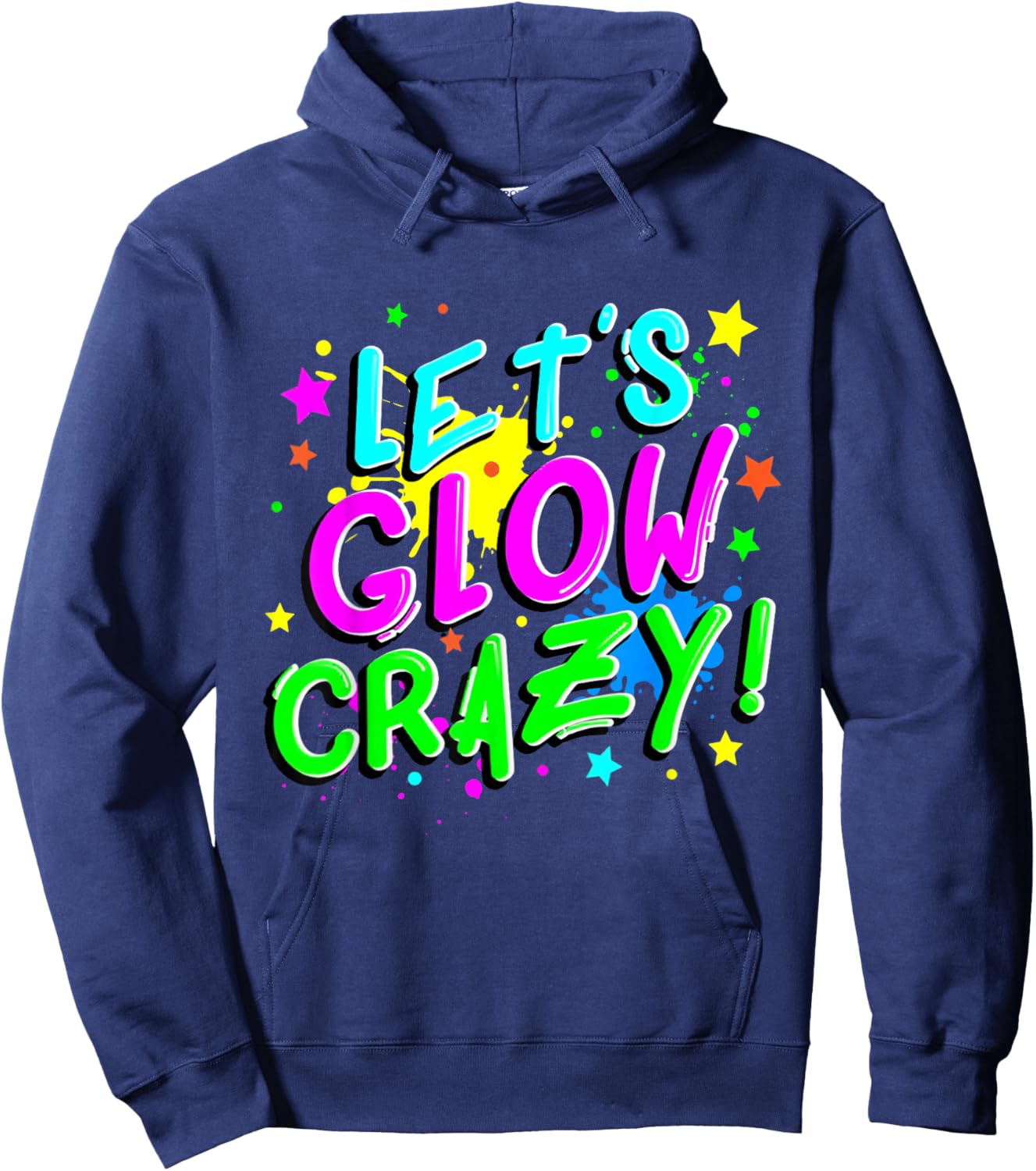 Party 80s Group Team Lets Crazy Retro Colorful Quote Glowing Hoodie - Hoodie | Navy
