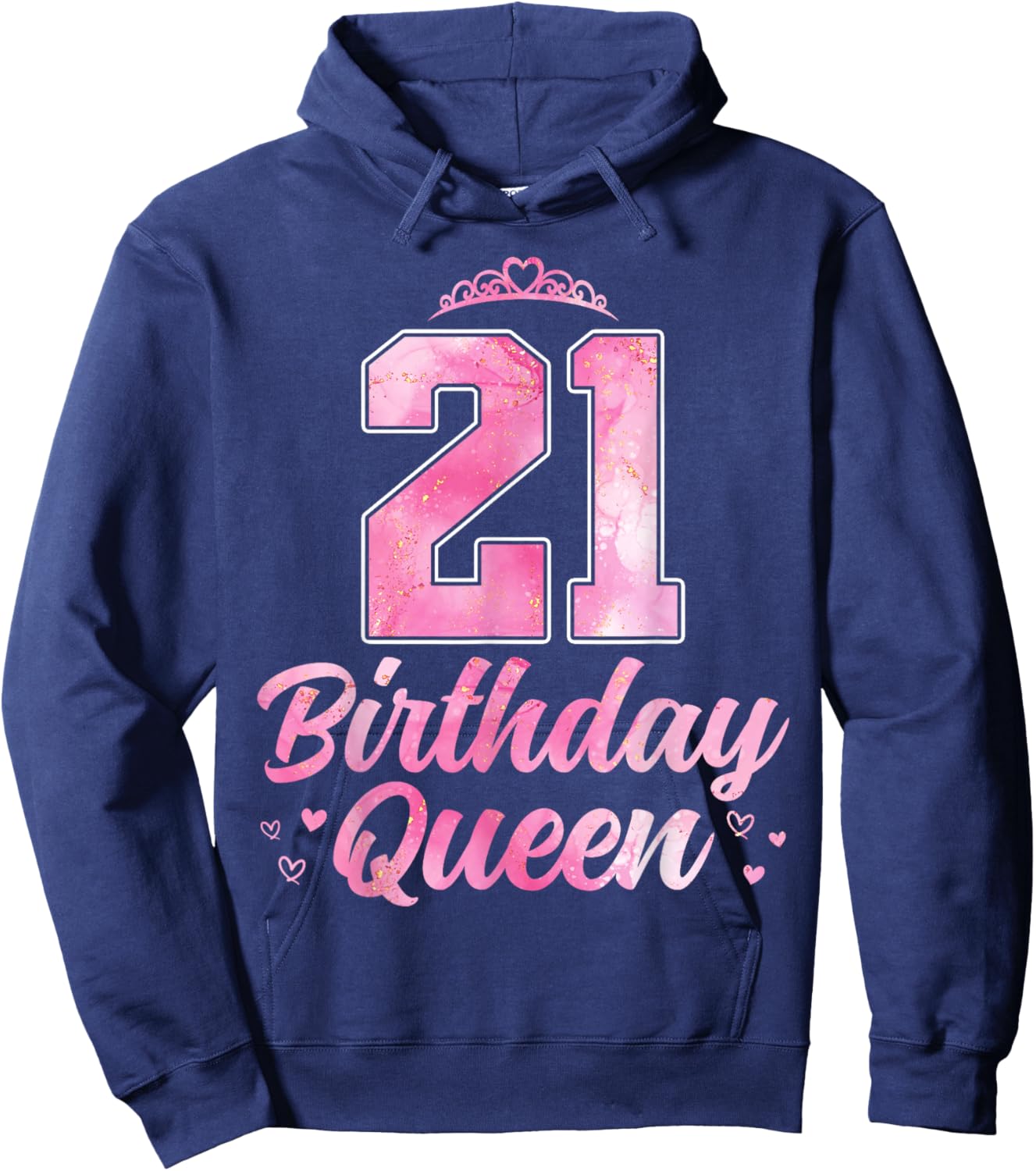 21st Birthday Queen Cute 21 Years Old Girls Hoodie - Hoodie | Navy