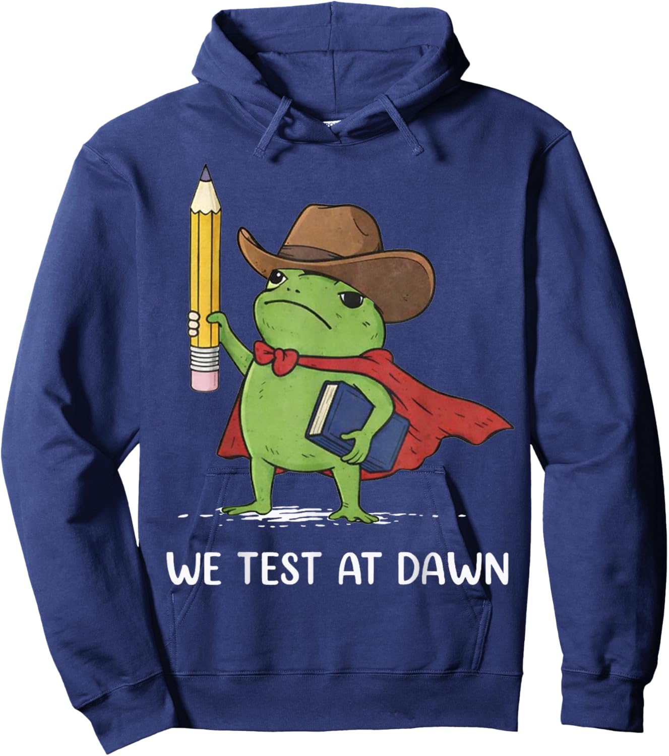 Teacher Frog Cowboy We Test At Dawn Test Day Hoodie - Hoodie | Navy
