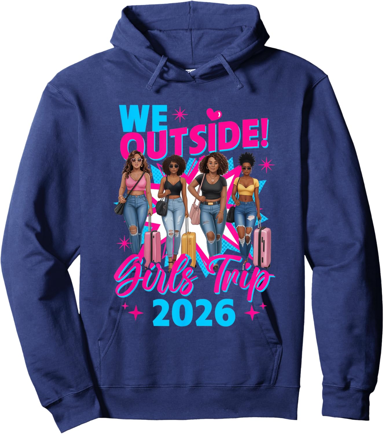 We Outside Girls Trip 2026 Afro Girls Black Together Hoodie - Hoodie | Navy