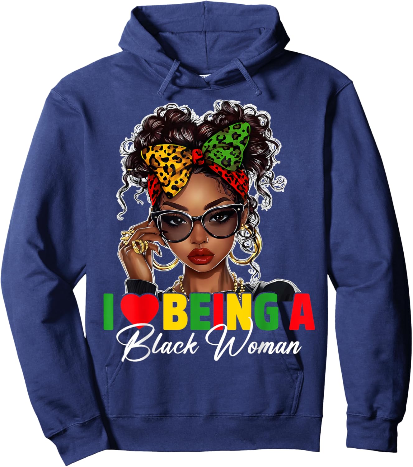 I Love Being A Black Woman Funny Black Woman History Month Hoodie - Hoodie | Navy