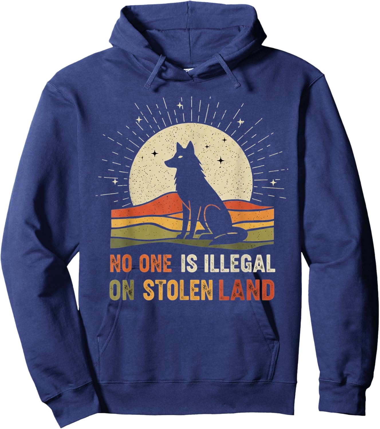 No One is Illegal On Stolen Land Hoodie - Hoodie | Navy