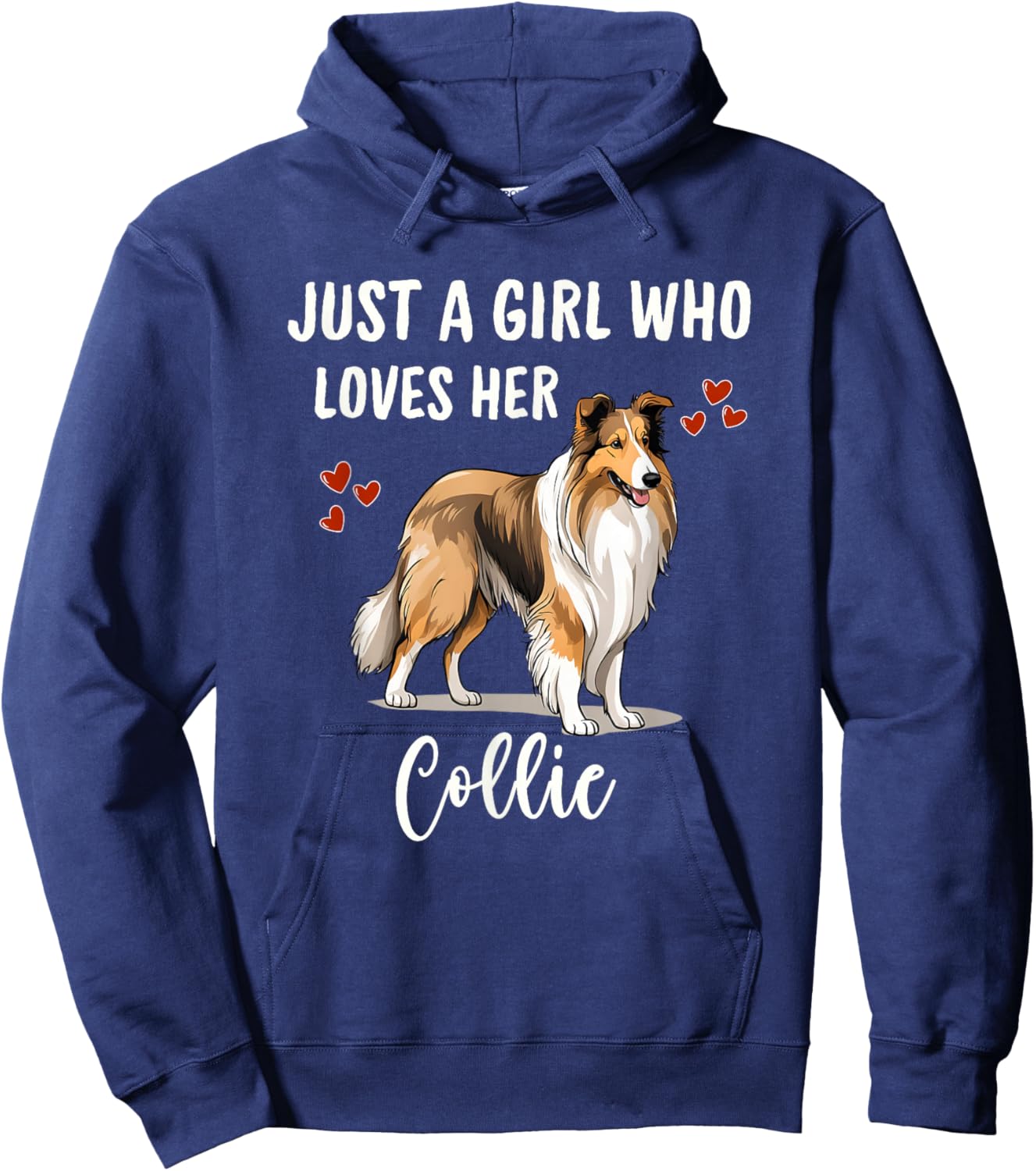 Just a Girl Who Loves Her Collie Pretty Rough Collie Hoodie - Hoodie | Navy