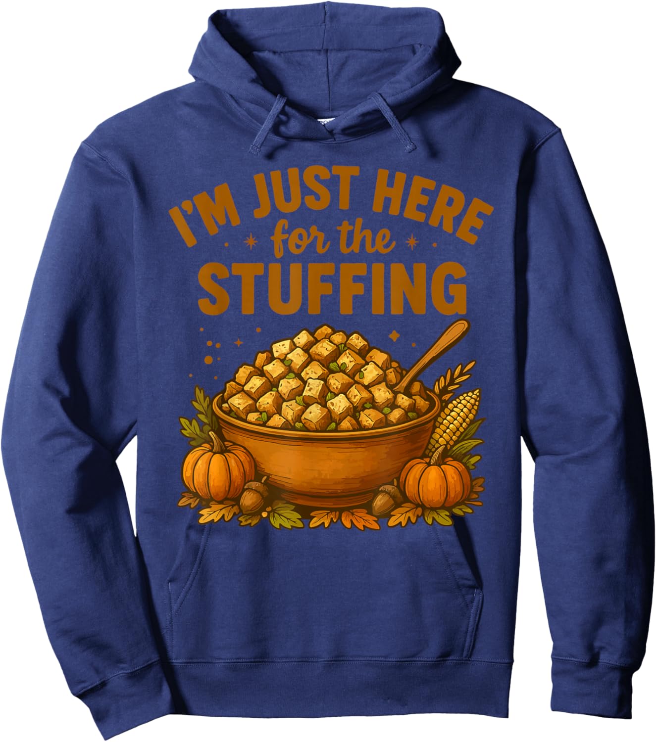 Im Just Here for The Stuffing Hoodie - Hoodie | Navy