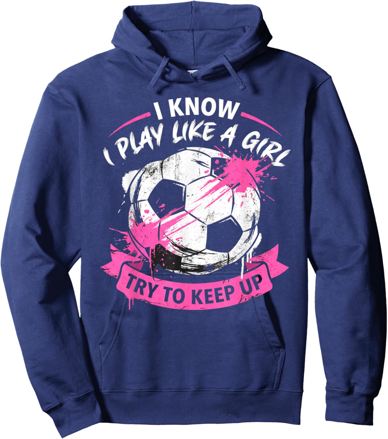 Play Like a Girl Pink Soccer Splatter Distressed Sports Art Hoodie - Hoodie | Navy