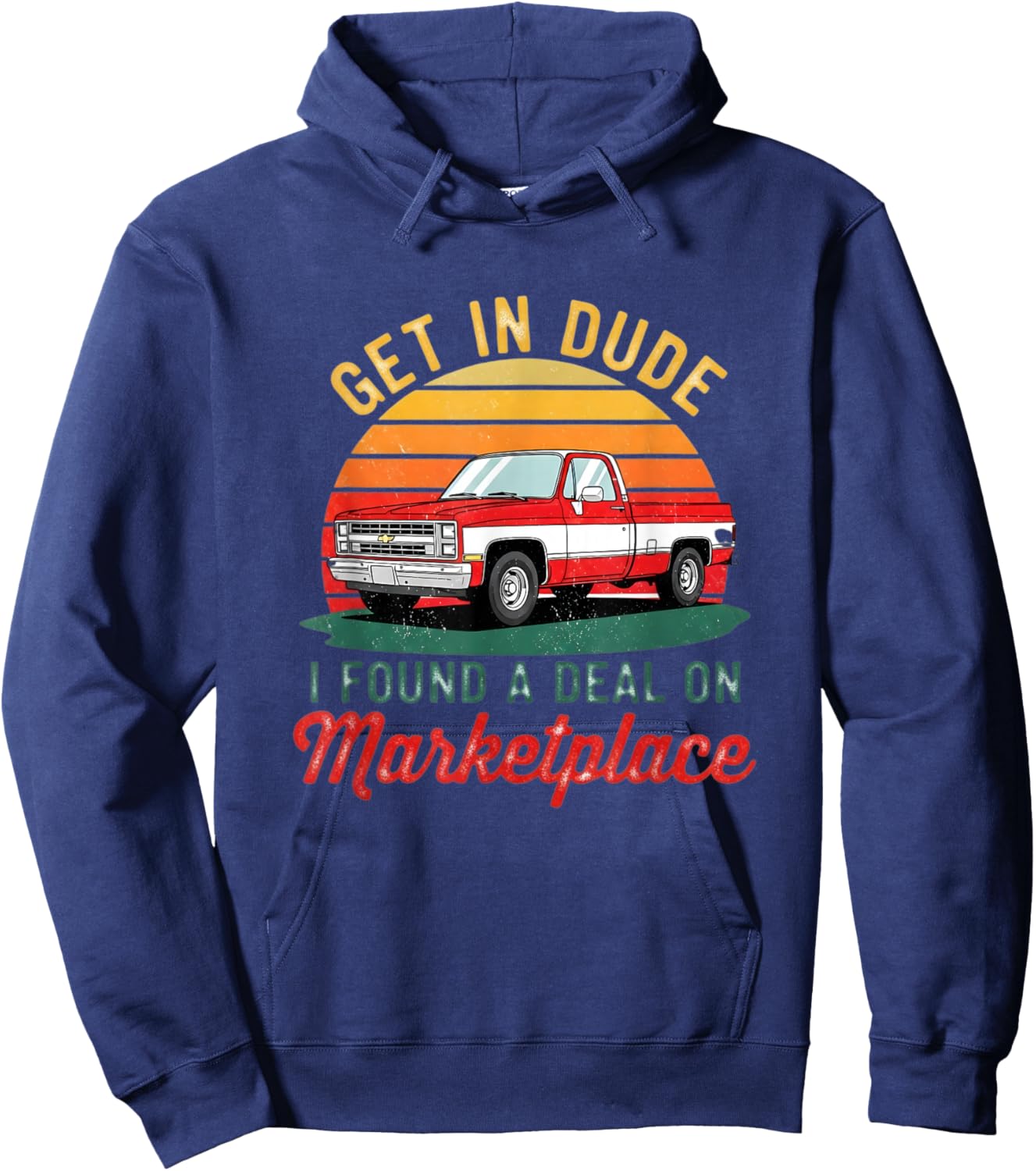 Get in Dude I Found a Deal Retro Old Cars for Dad Men Women Hoodie - Hoodie | Navy