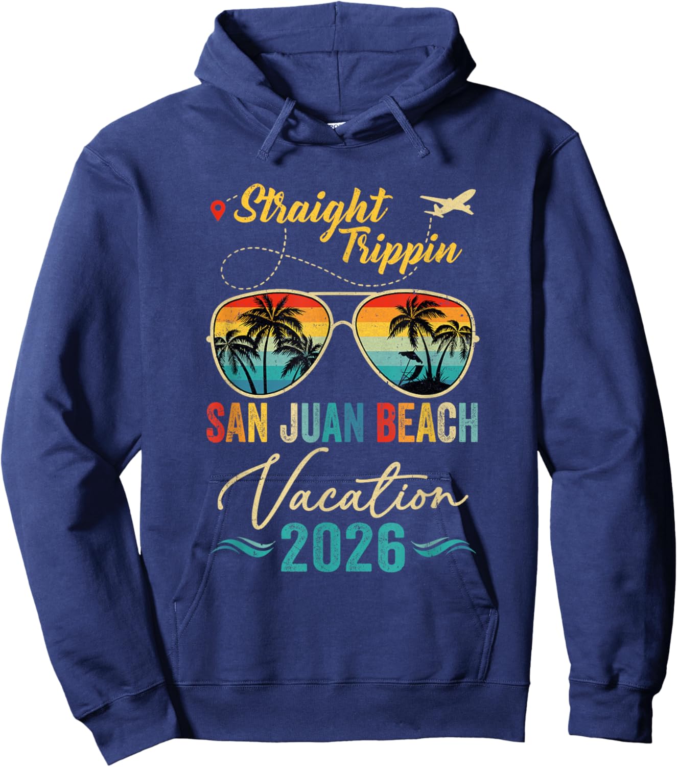 Straight Trippin San Juan Beach 2026 Family Summer Vacation Hoodie - Hoodie | Navy