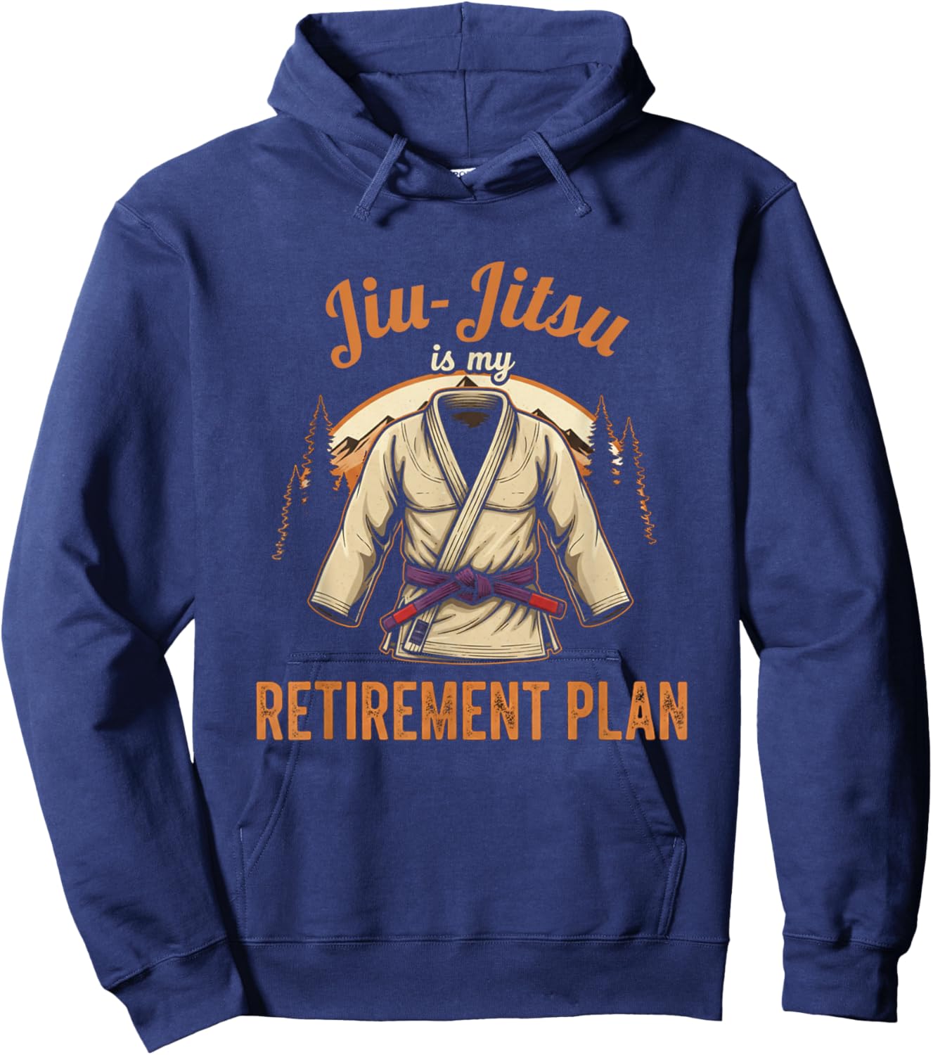 Funny Jiu Jitsu is My Retirement Plan Grappler Lover Hoodie - Hoodie | Navy