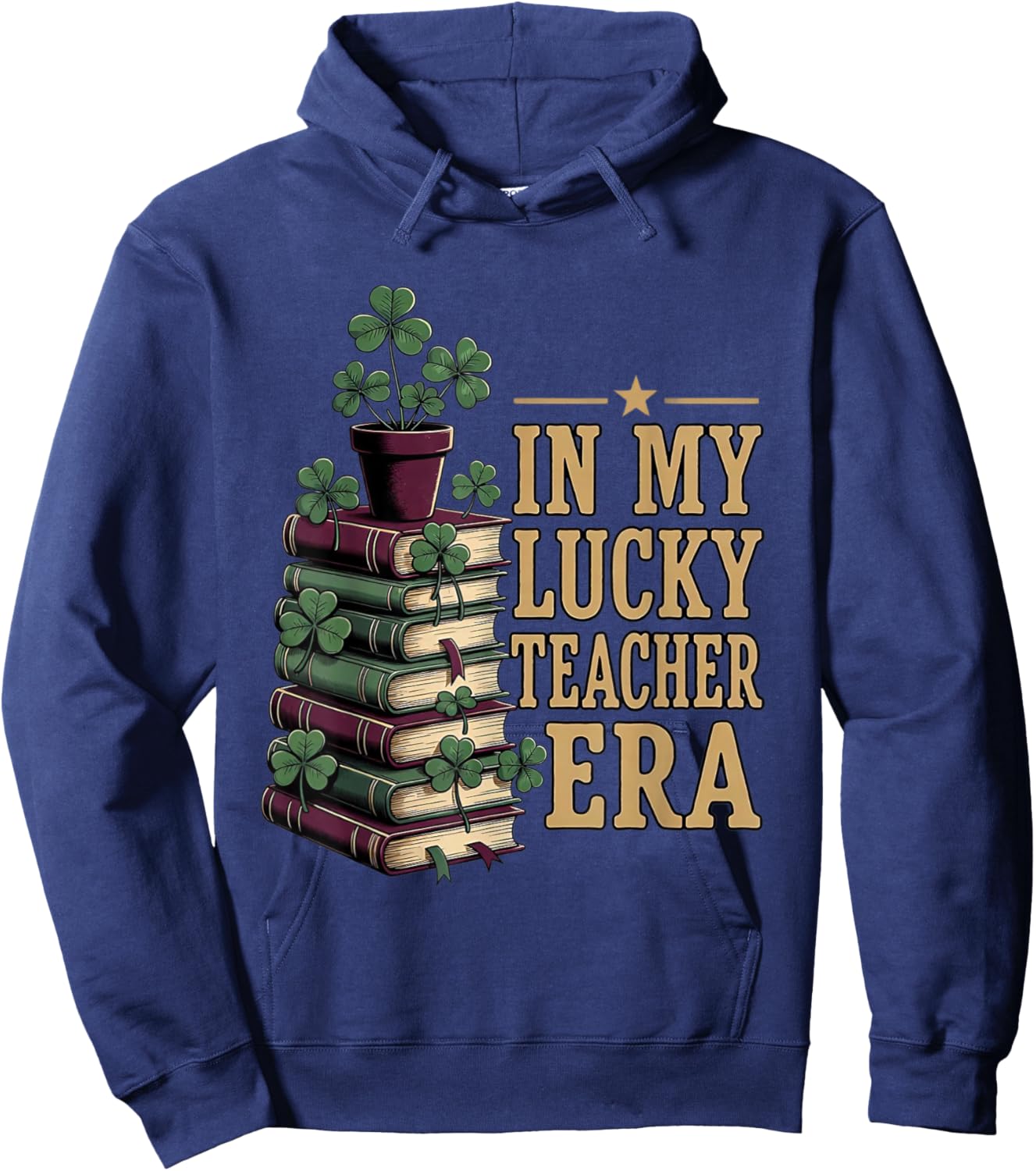 in My Lucky Teacher Era St Patricks Day Books Shamrock Hoodie - Hoodie | Navy