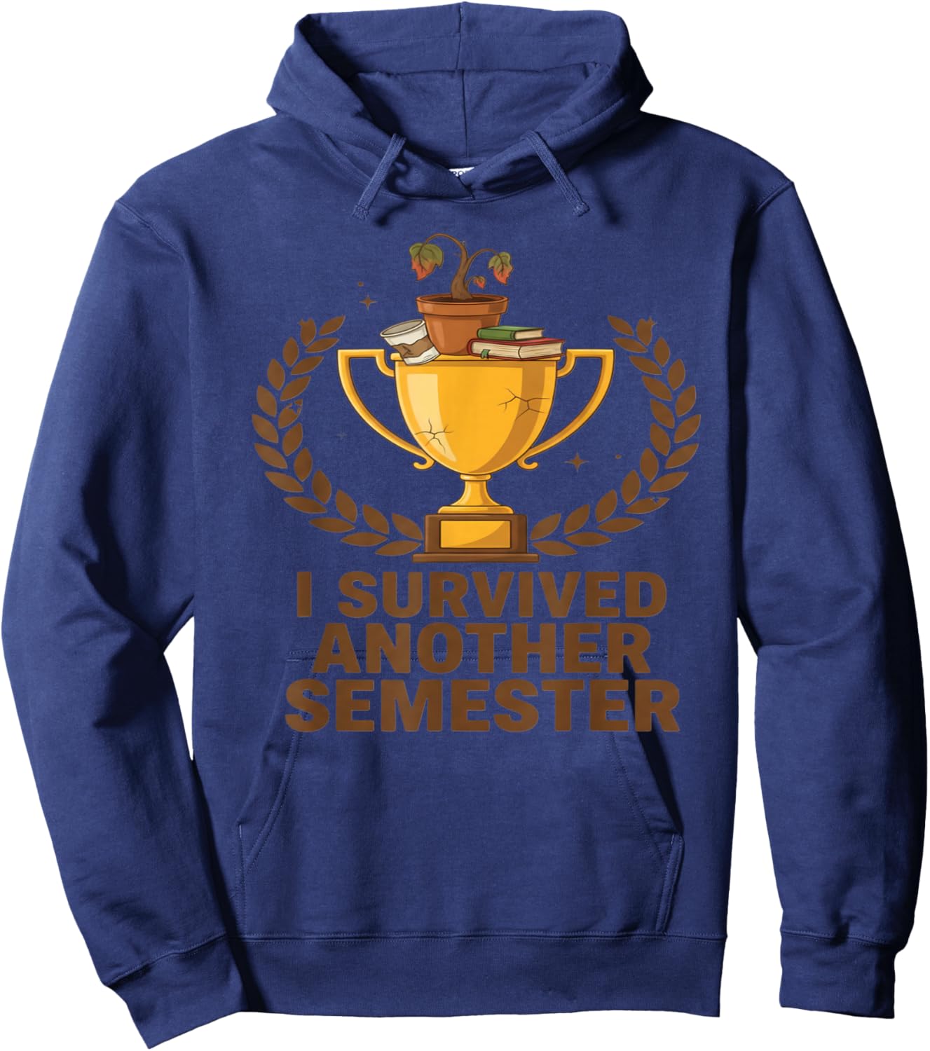I Survived Another Semester Funny Student Graduation Hoodie - Hoodie | Navy