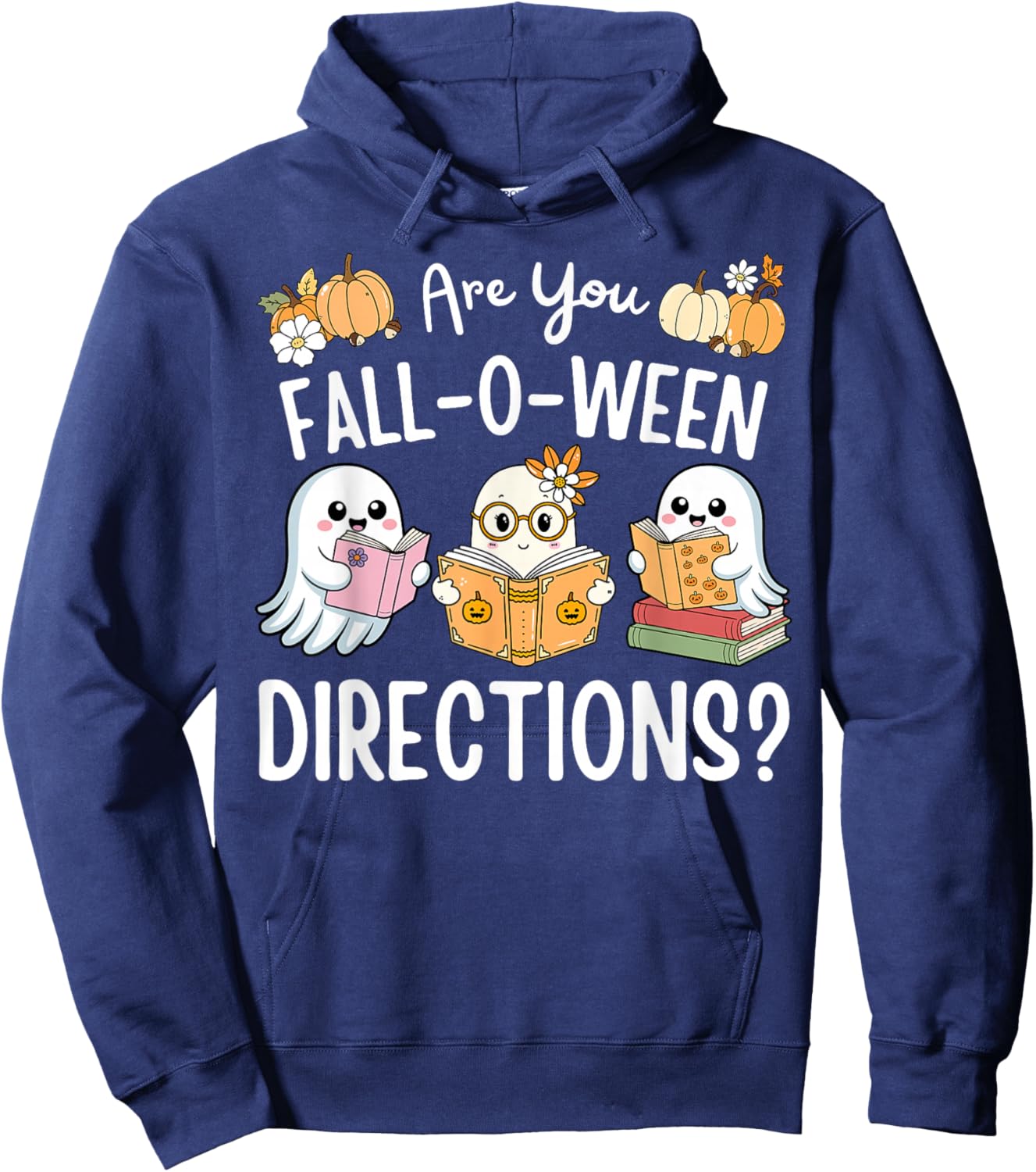Funny Teacher Halloween are You Fall O Ween Directions Ghost Hoodie - Hoodie | Navy
