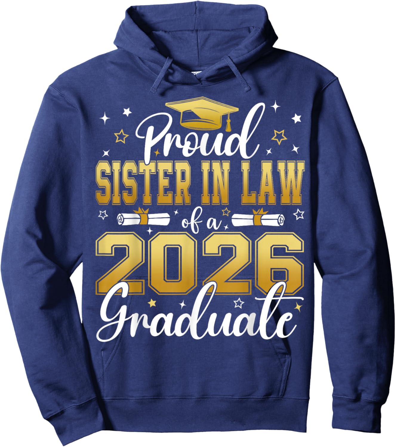 Proud Sister in Law of a Class of 2026 Graduate Senior Hoodie - Hoodie | Navy