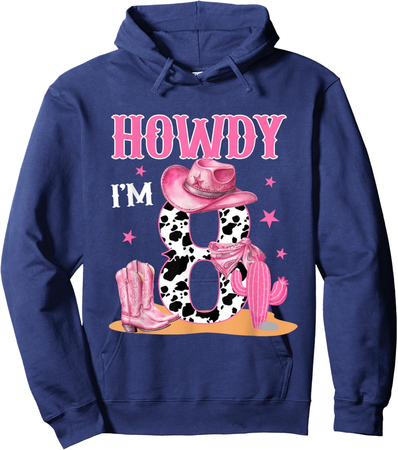 Howdy I'm 8 Year Old Birthday 8th Birthday Cowgirl Themed Hoodie - Hoodie | Navy