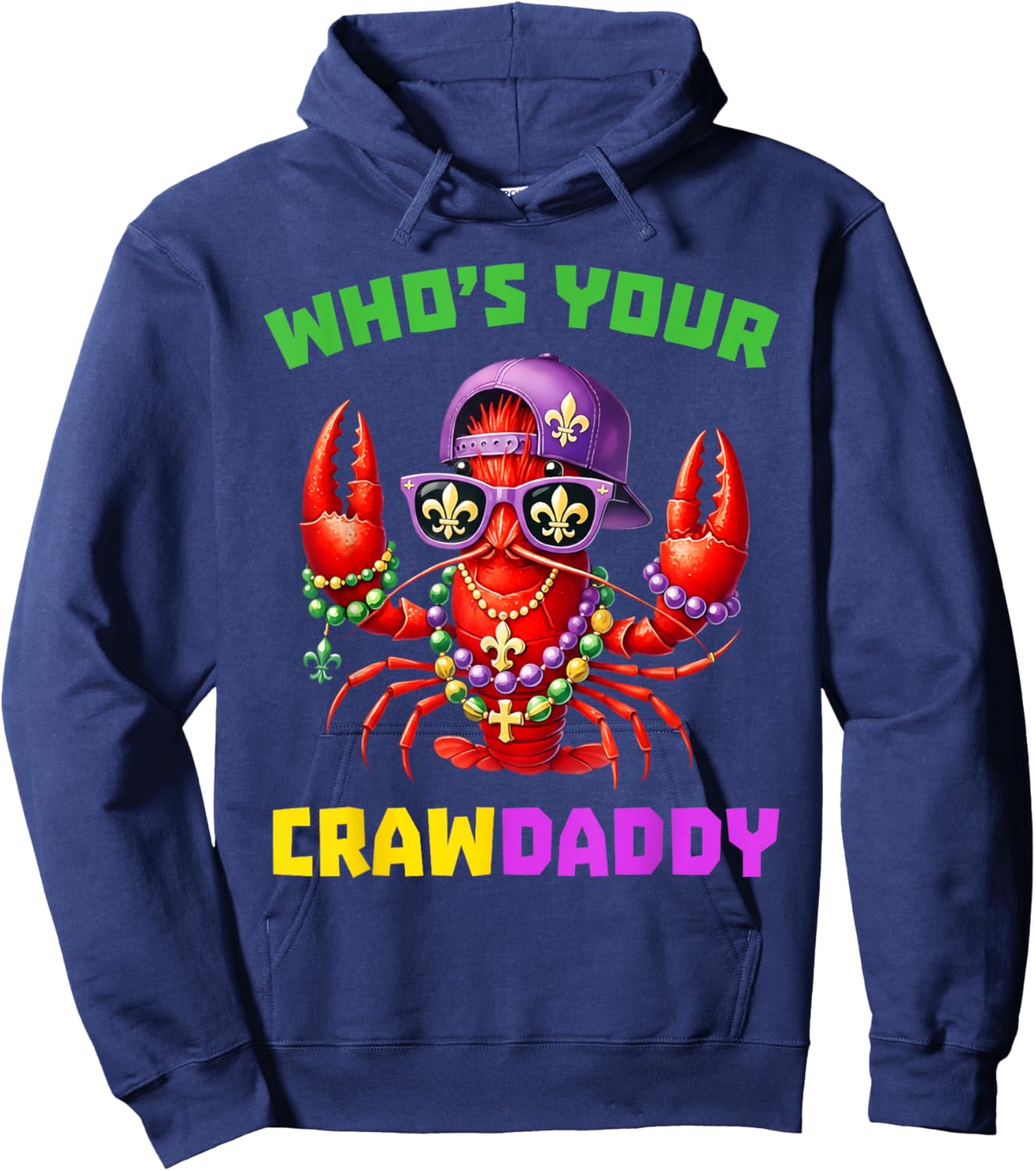 Whos Your Crawdaddy Crawfish Jester Beads Funny Mardi Gras Hoodie - Hoodie | Navy
