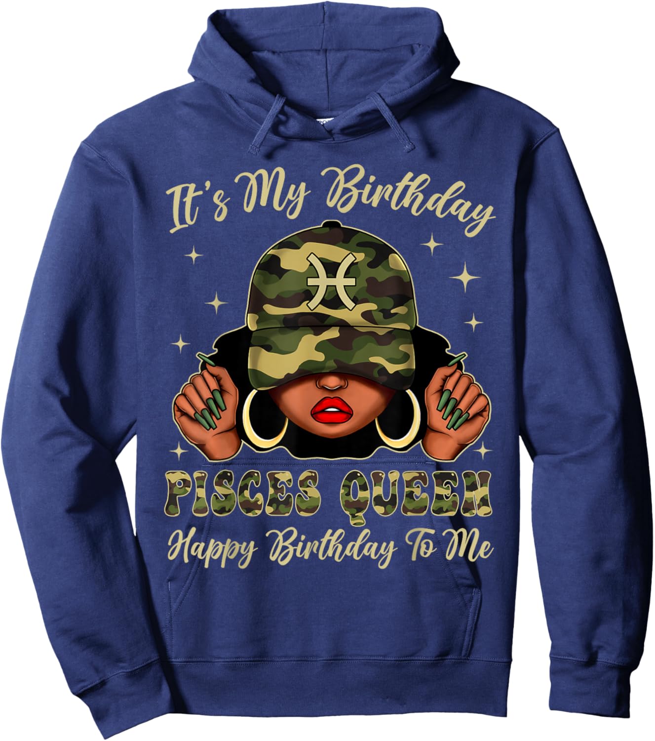 Pisces Queen Black Woman with Cap Camo It's My Birthday Hoodie - Hoodie | Navy