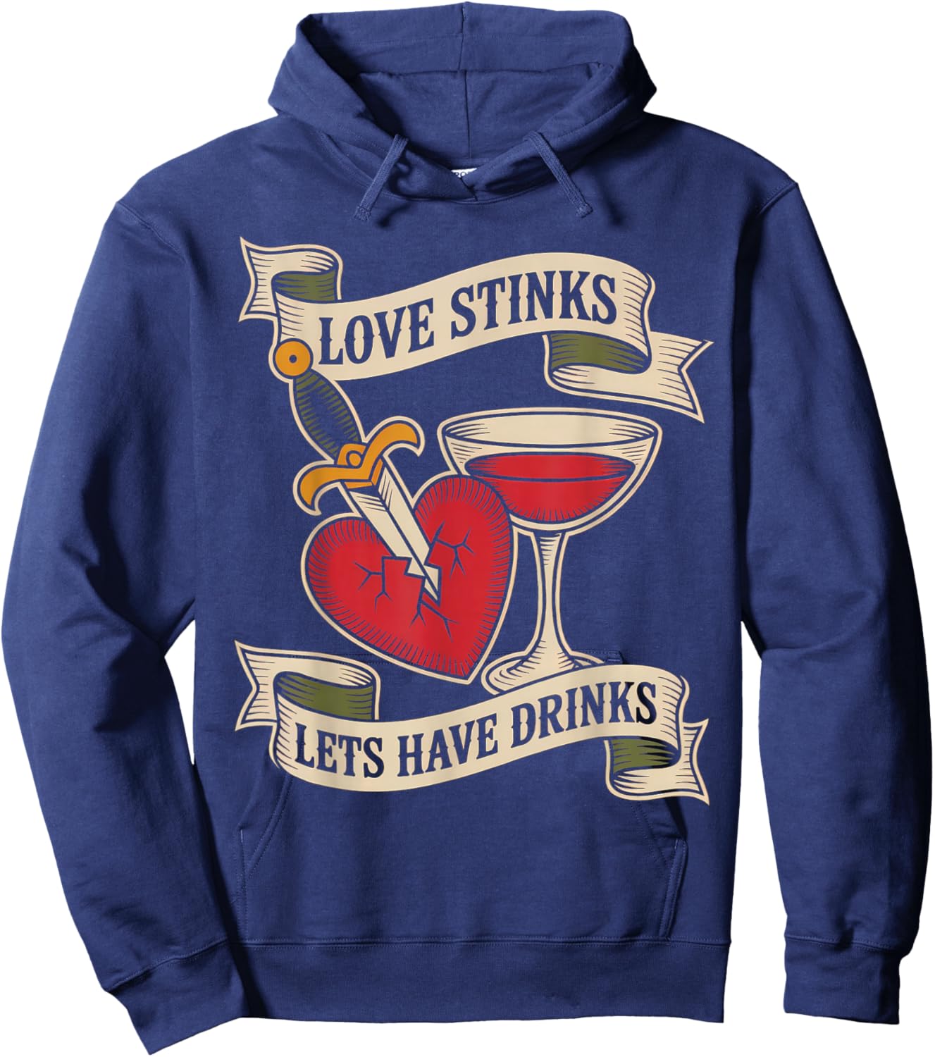 Love Stinks Lets Have Drinks Tattoo Banner Art Hoodie - Hoodie | Navy