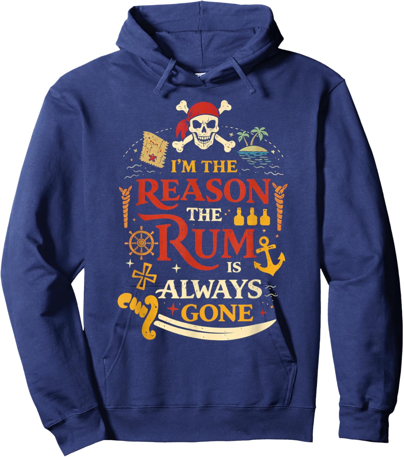 Retro Funny I'm The Reason The Rum is Always Gone Pirate Hoodie - Hoodie | Navy