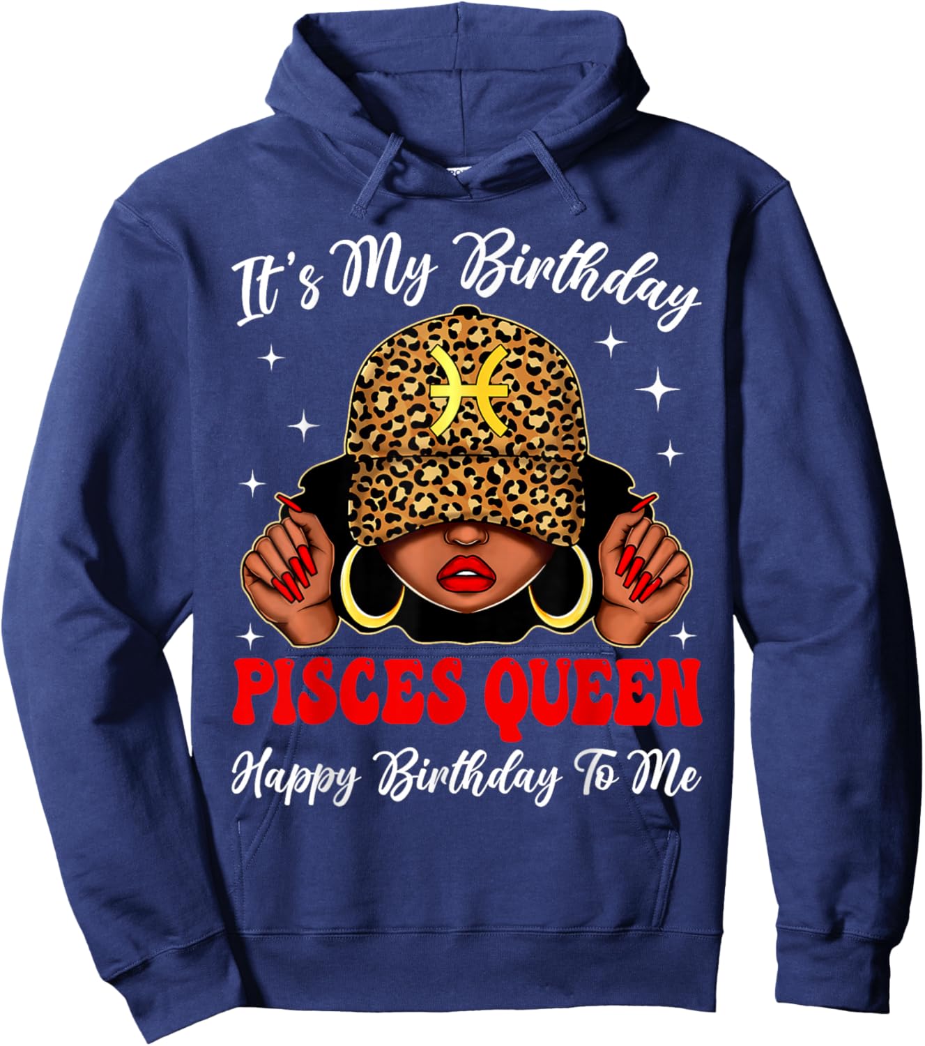 Pisces Black Woman Leopard Cap Zodiac It's My Birthday Hoodie - Hoodie | Navy
