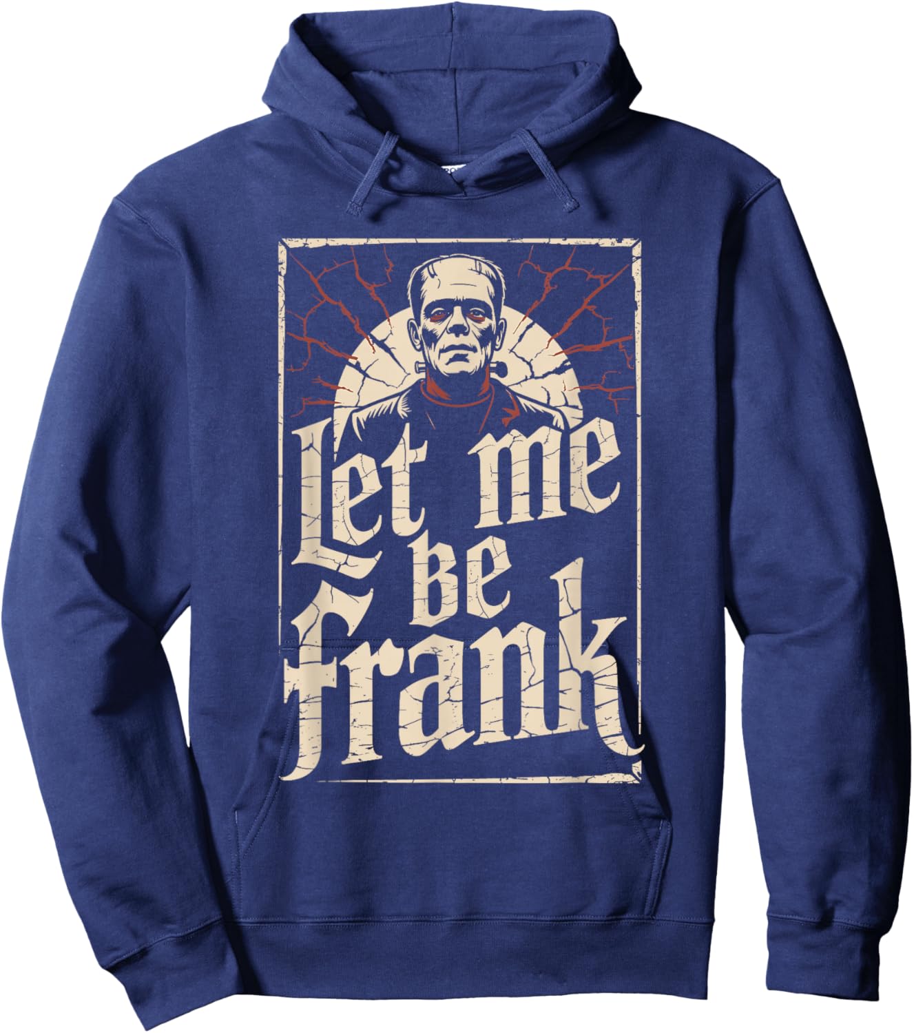 Let Me Be Frank - Creepy Frankenstein Monster Halloween Hoodie - Hoodie | Navy