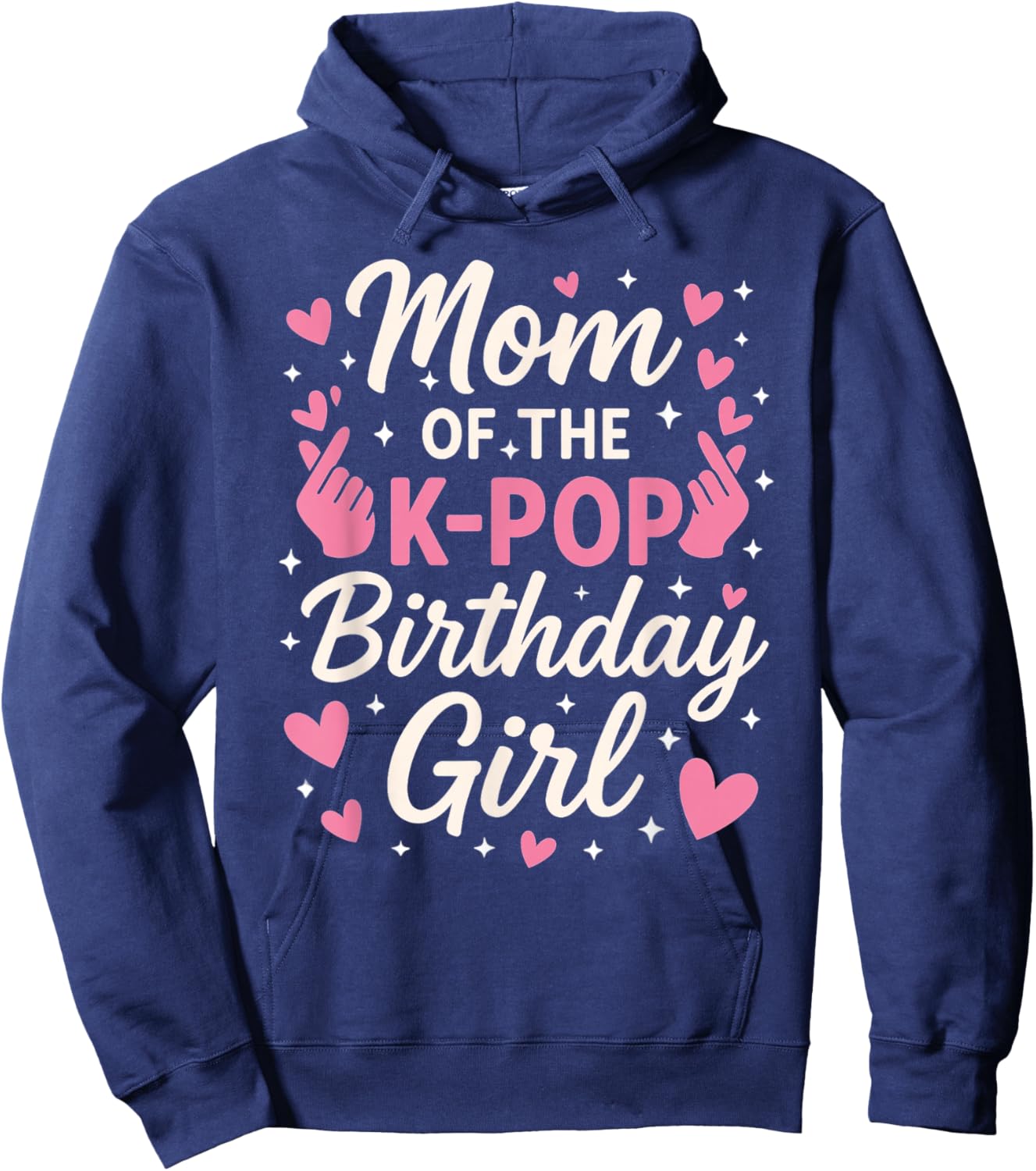 Mom of The K Pop Birthday Girl Korean Pop Lovers Girls Women Hoodie - Hoodie | Navy