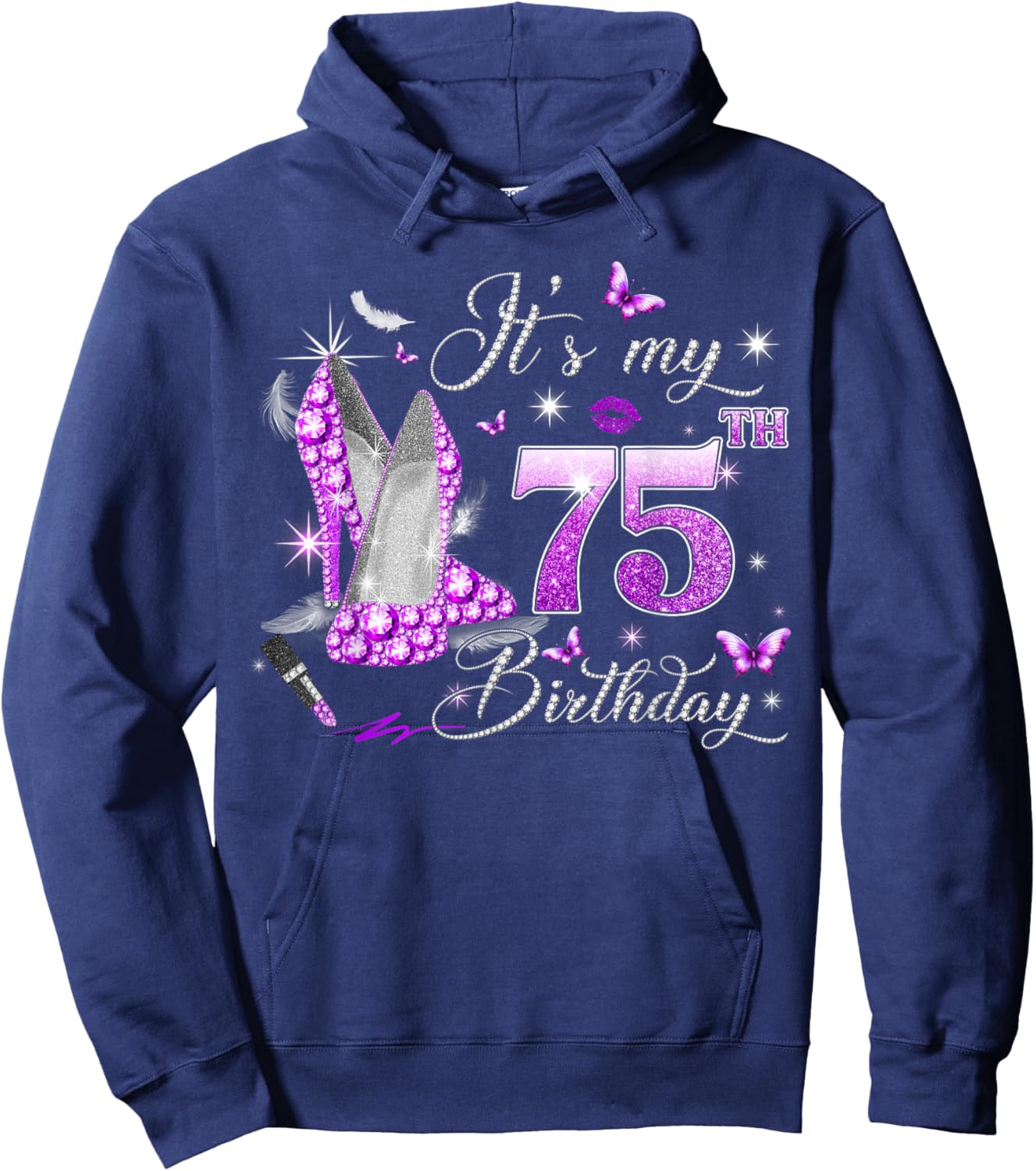 It’s My 75th Birthday Pink 75 Years Old Birthday Queen Party Hoodie - Hoodie | Navy