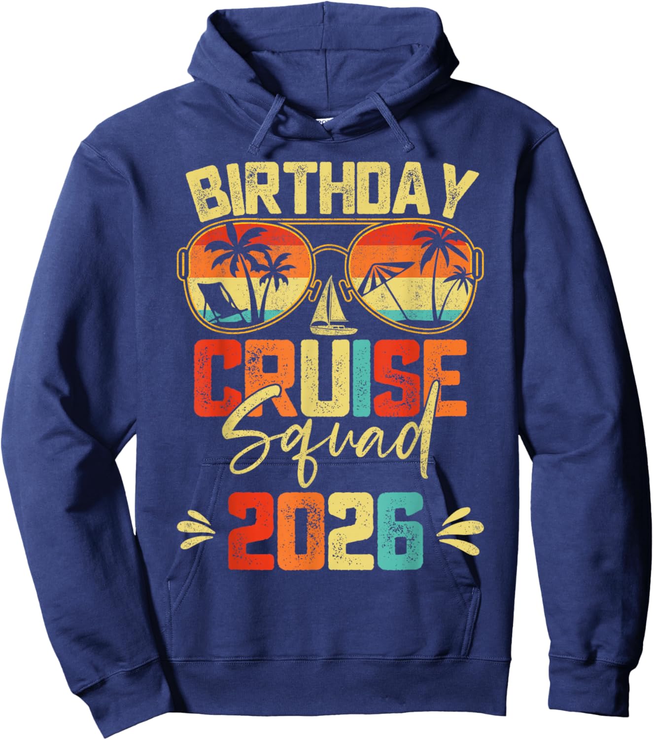Birthday Cruise Squad 2026 Family Birthday Cruise Vacation Hoodie - Hoodie | Navy