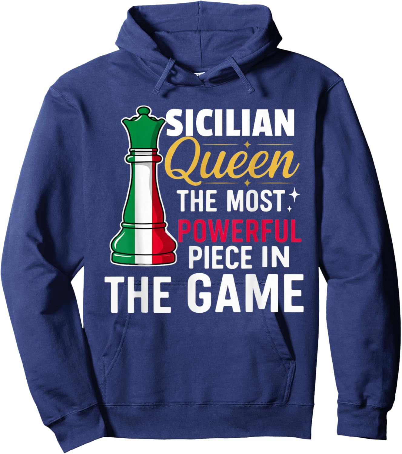 Sicilian Queen The Most Powerful Piece in The Game Hoodie - Hoodie | Navy