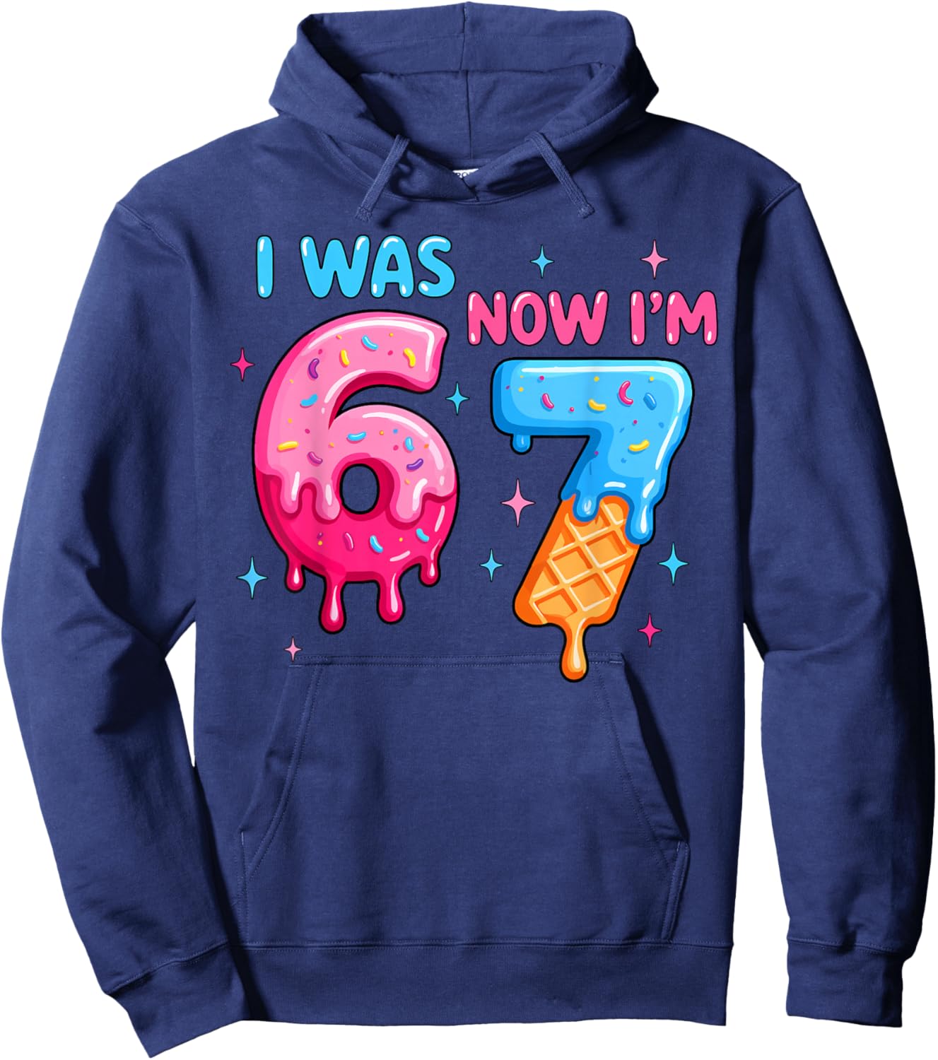 I was 6 Now I'm 7 Funny Meme Six Seven Baseball 7th Birthday Hoodie - Hoodie | Navy