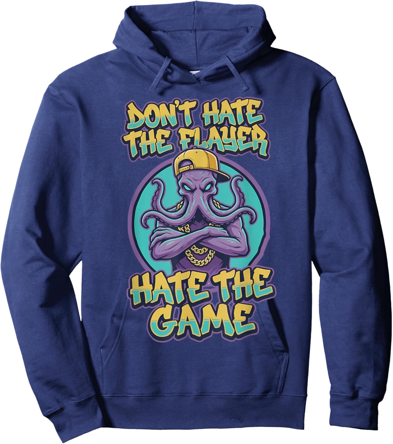 Don't Hate The Flayer Hate The Game Funny Octopus Monster Hoodie - Hoodie | Navy