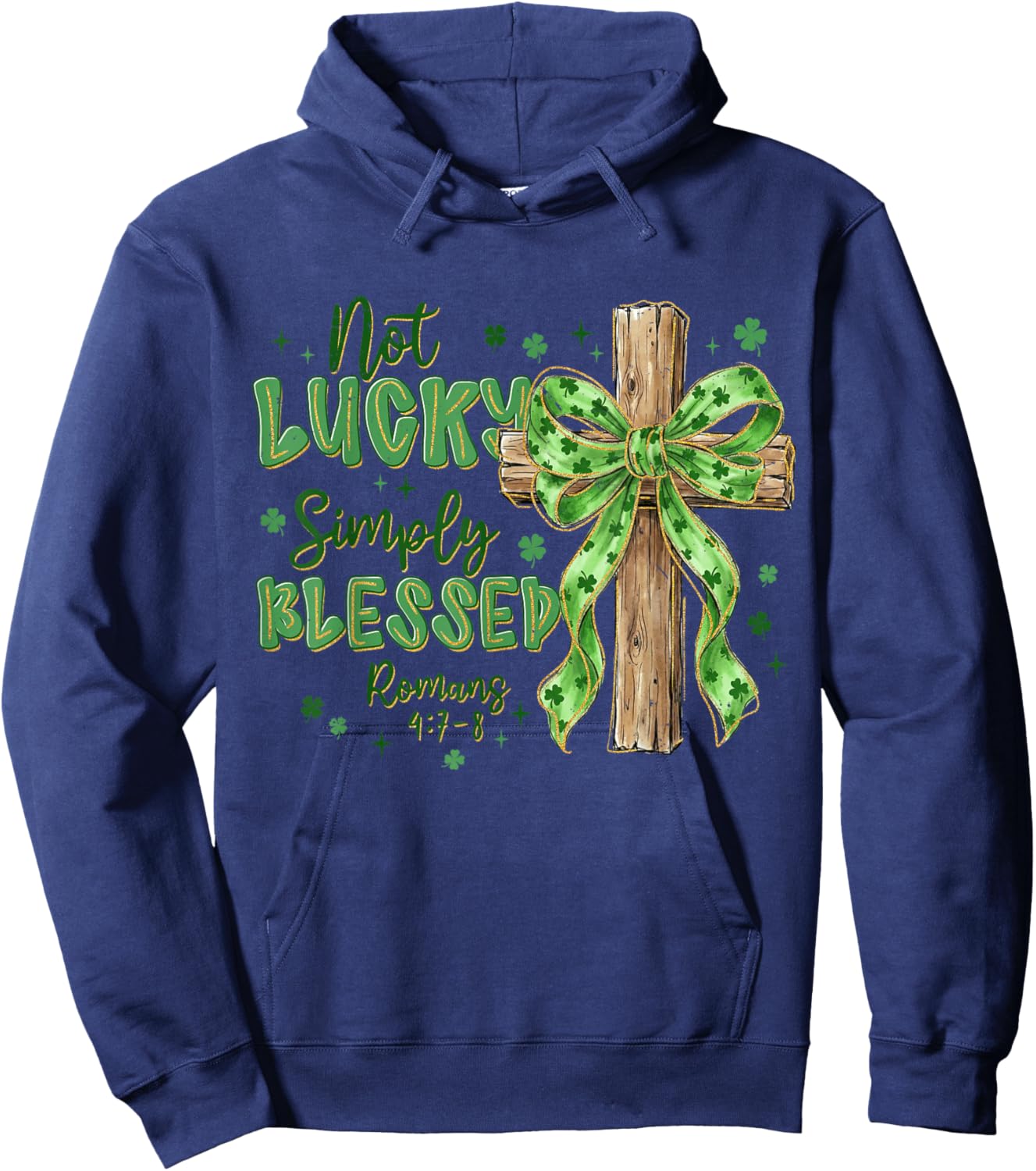 Not Lucky Simply-Blessed St Patricks Day Christian Cross Hoodie - Hoodie | Navy