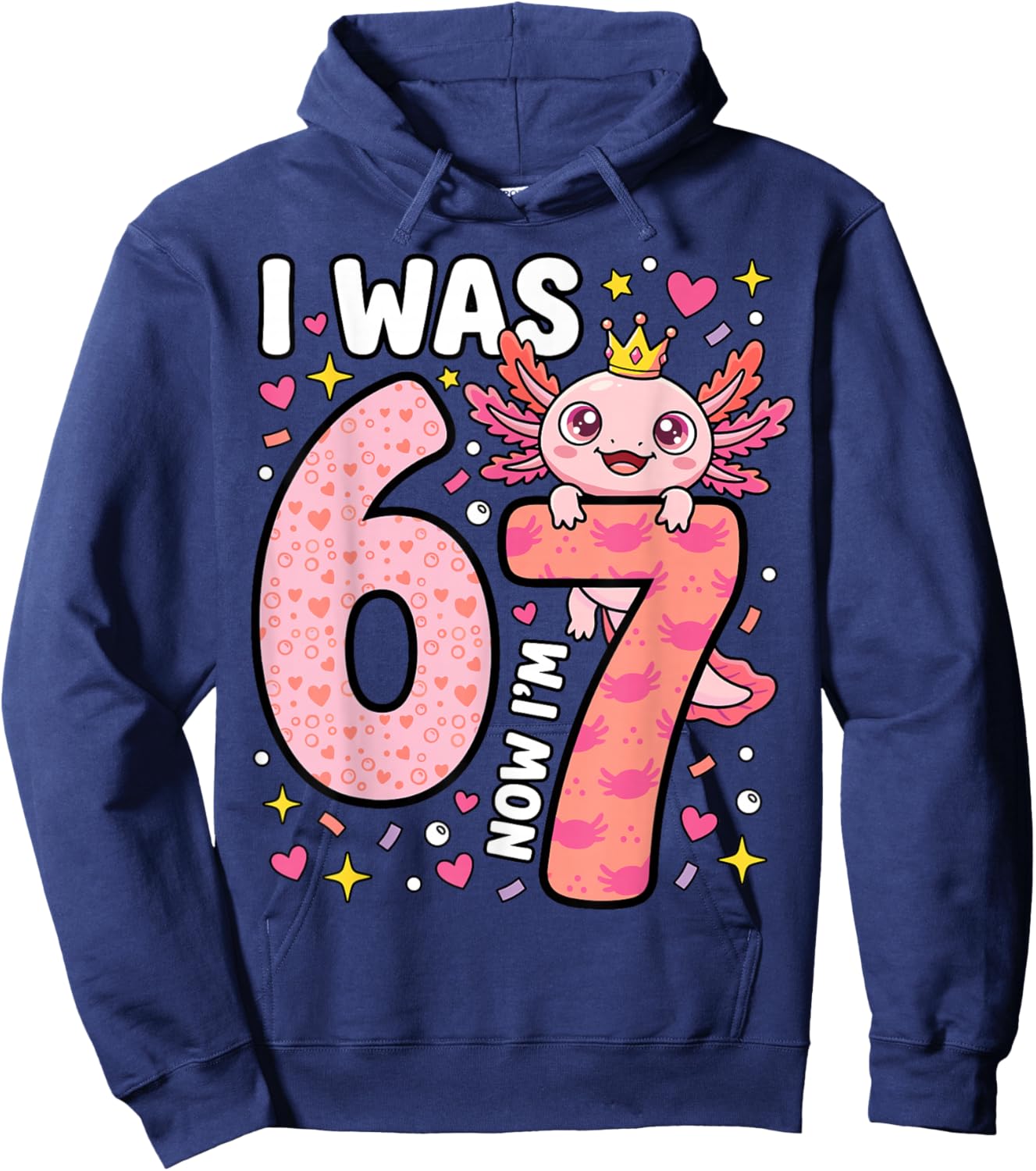 Axolotl Girl 7th Bday 6 7 Birthday I was 6 Now I'm 7 Hoodie - Hoodie | Navy
