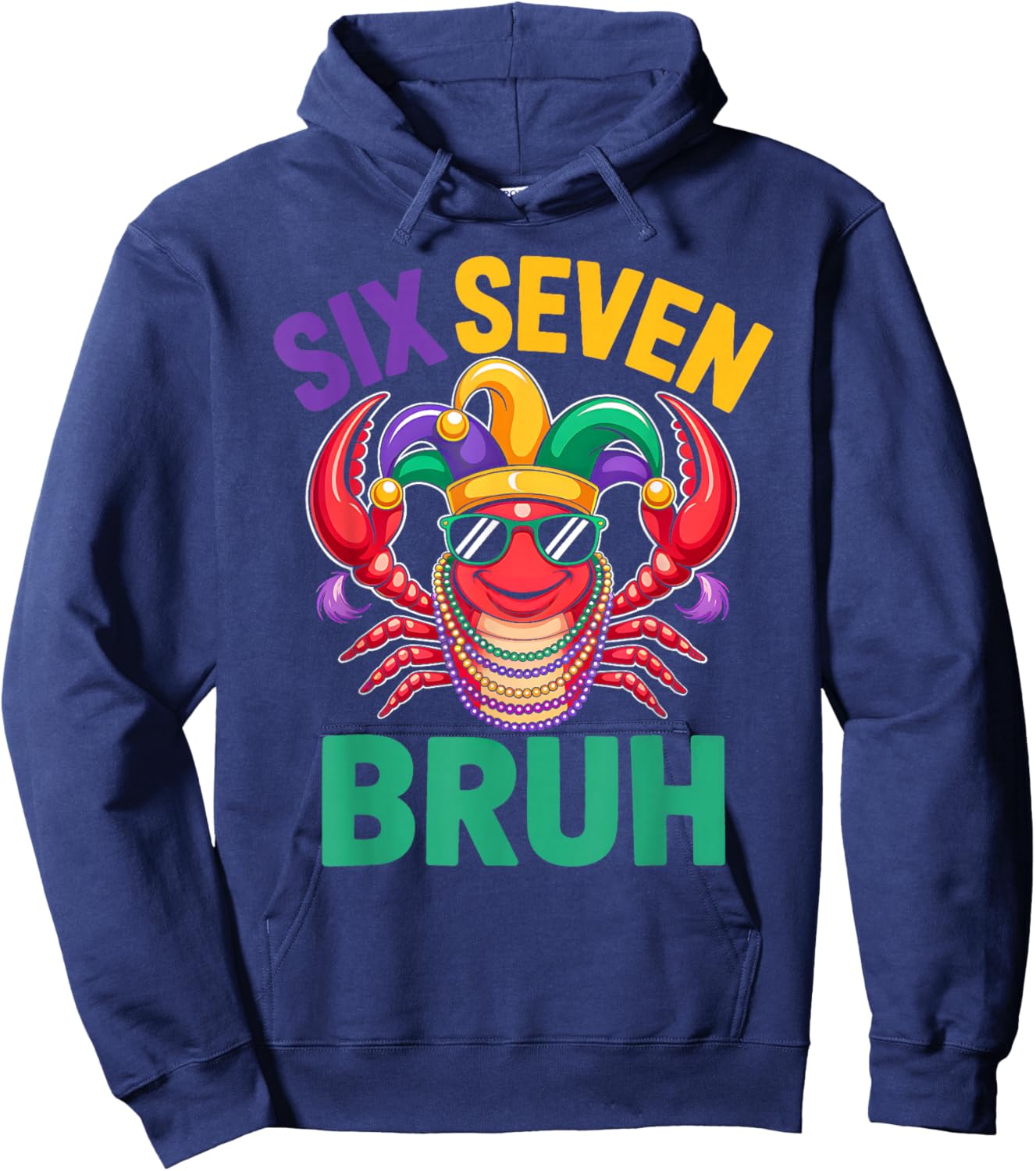 Funny Six Seven Bruh 67 Mardi Gras Crawfish Beads 67 Meme Hoodie - Hoodie | Navy